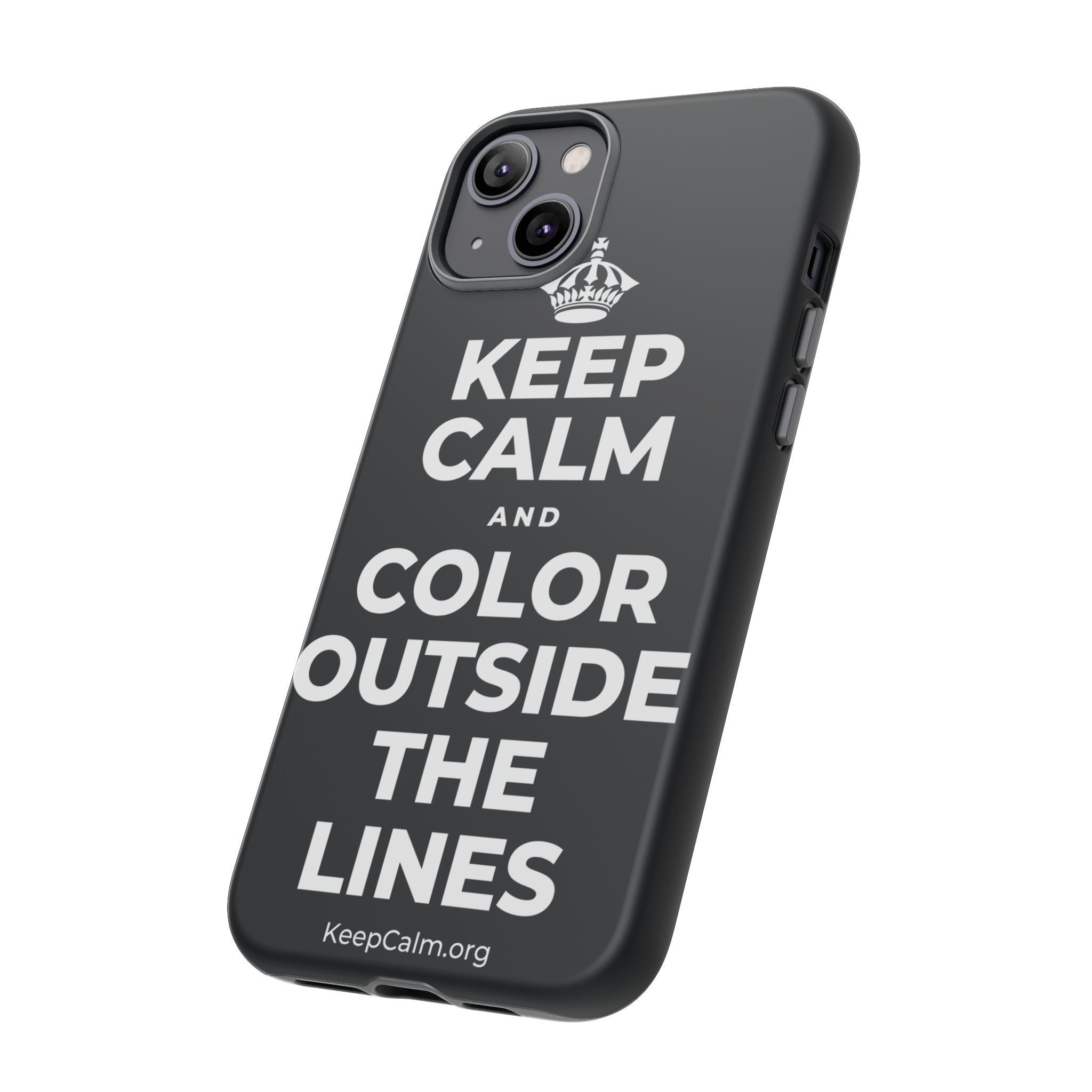 KEEP CALM AND COLOR OUTSIDE THE LINES Phone Case (Dark)