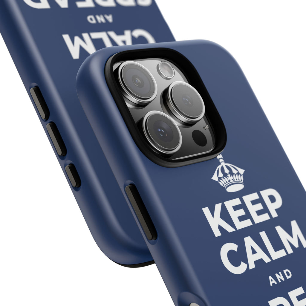 KEEP CALM AND SPREAD SOME JOY Phone Case