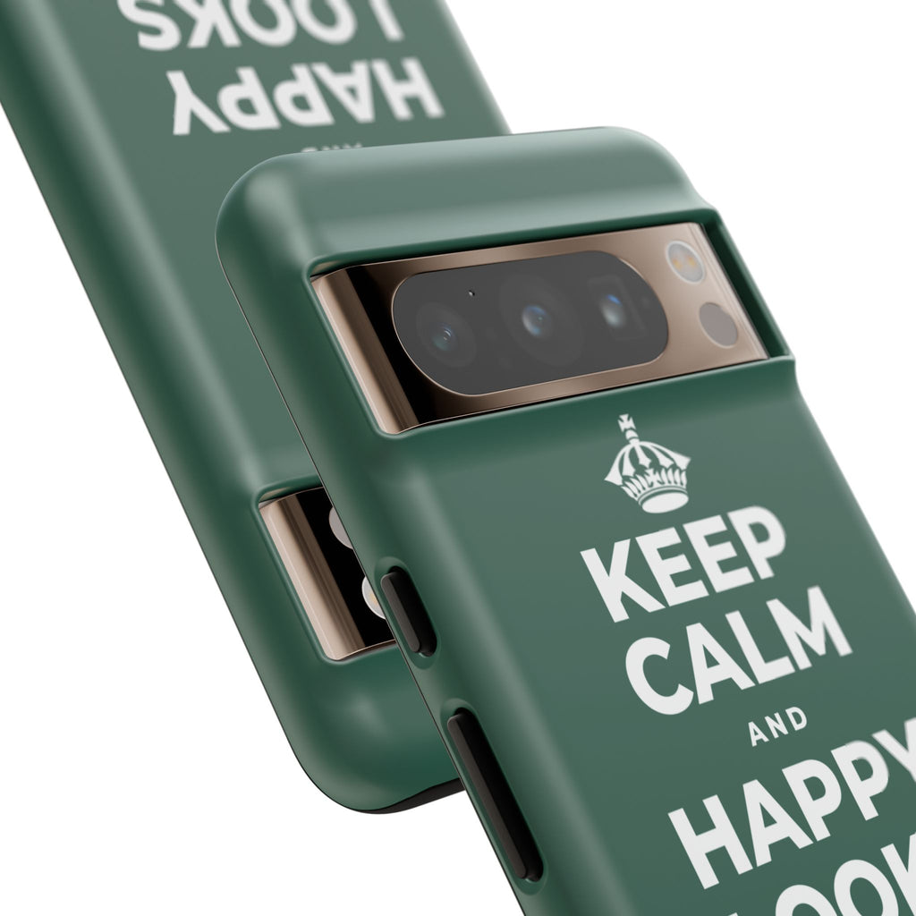 KEEP CALM AND HAPPY LOOKS GOOD ON YOU Phone Case