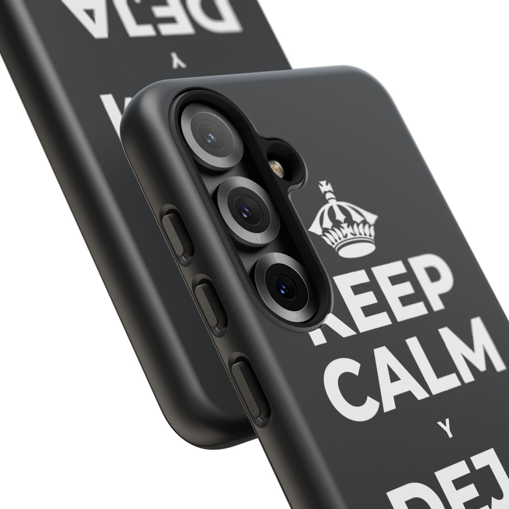KEEP CALM Y DEJA QUE BASTE Phone Case (Dark)