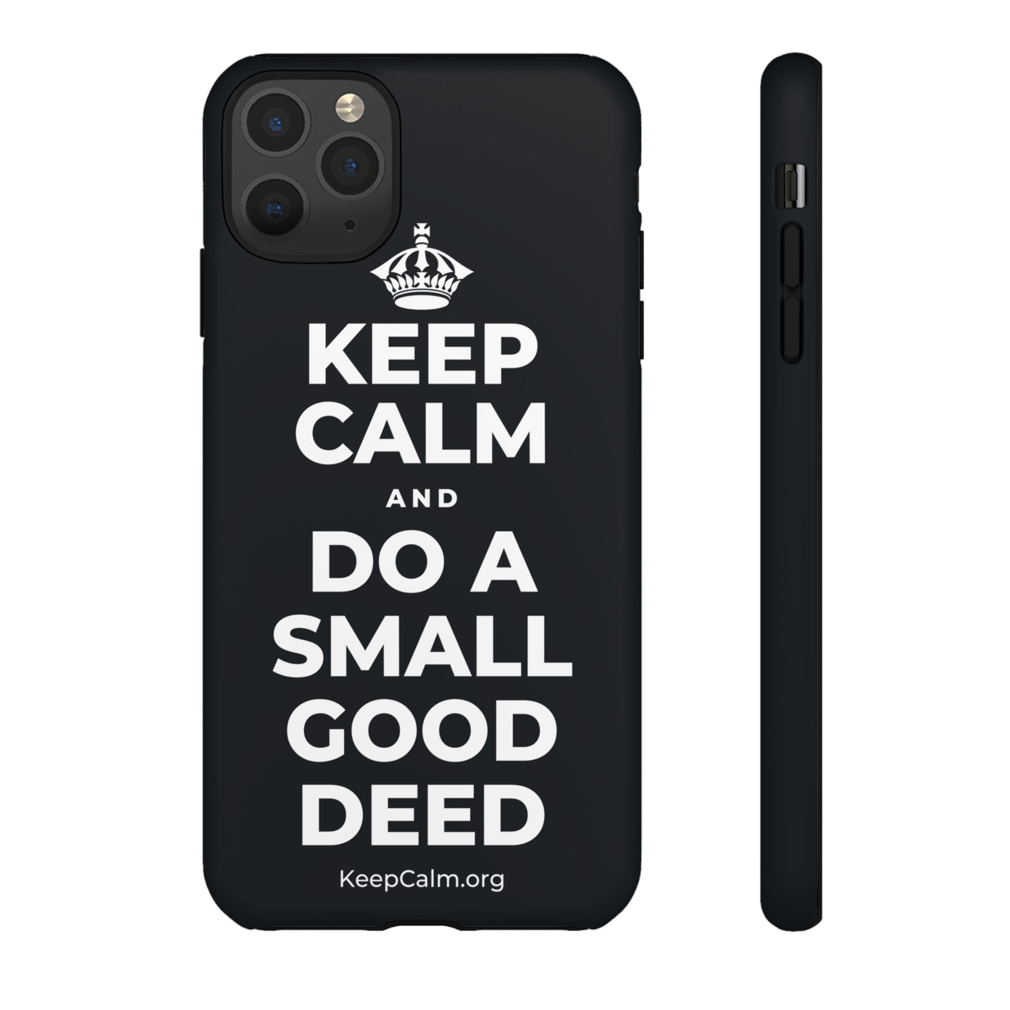 KEEP CALM AND DO A SMALL GOOD DEED Phone Case (Dark)
