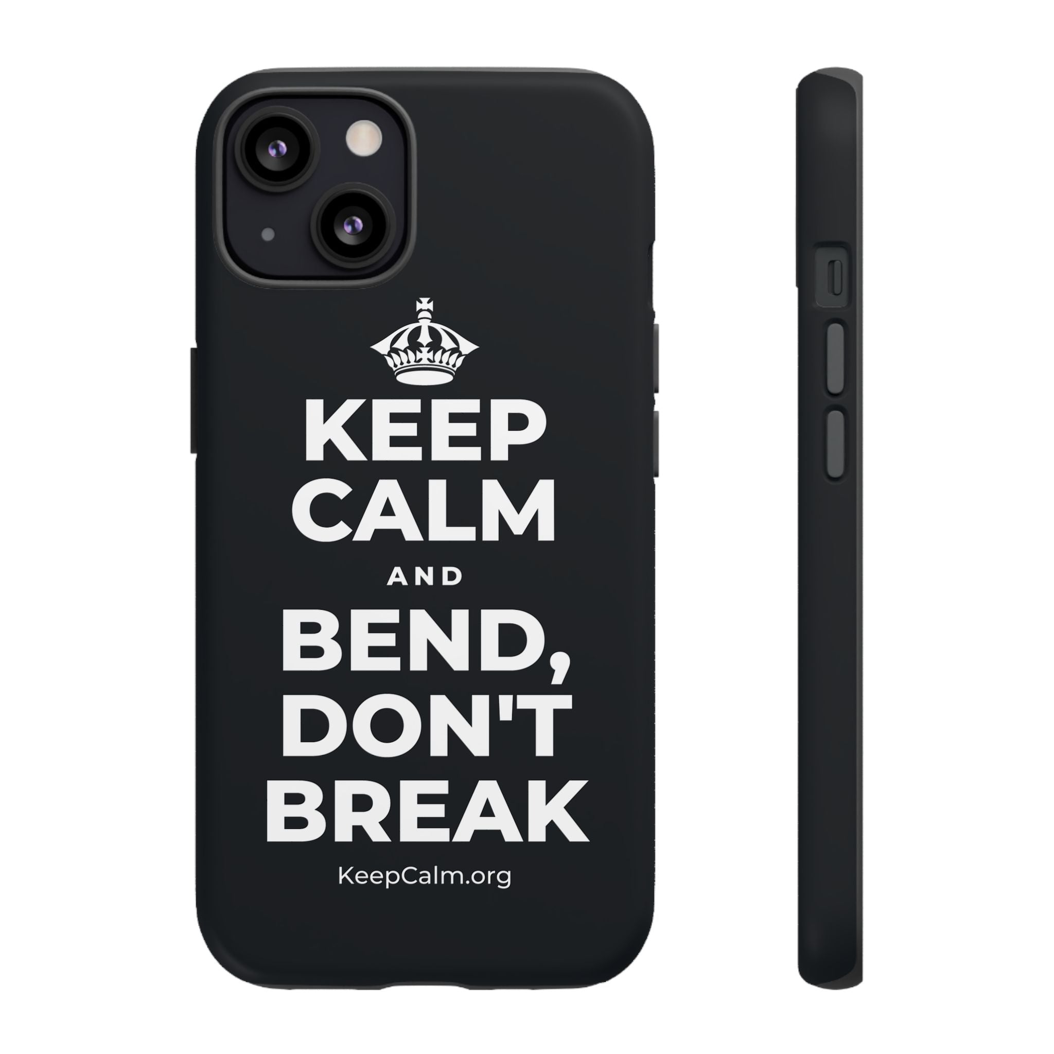 KEEP CALM AND BEND, DON'T BREAK Phone Case (Dark)