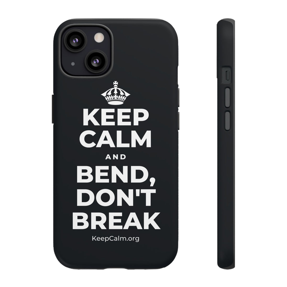 KEEP CALM AND BEND, DON'T BREAK Phone Case (Dark)