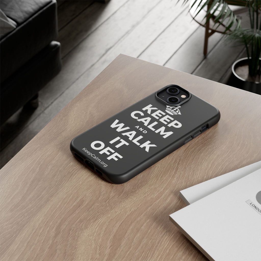 KEEP CALM AND WALK IT OFF Phone Case