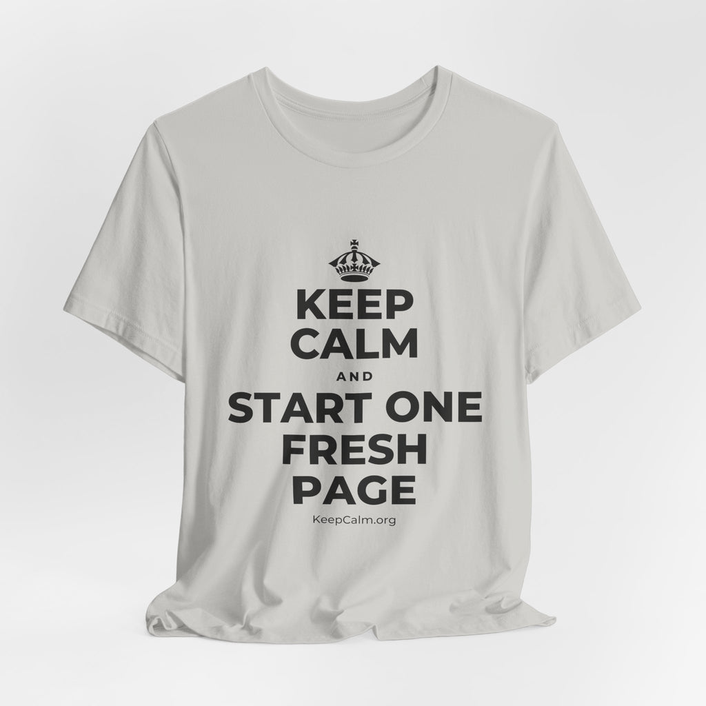 KEEP CALM AND START ONE FRESH PAGE T-Shirt (Baby Blue–Silver)