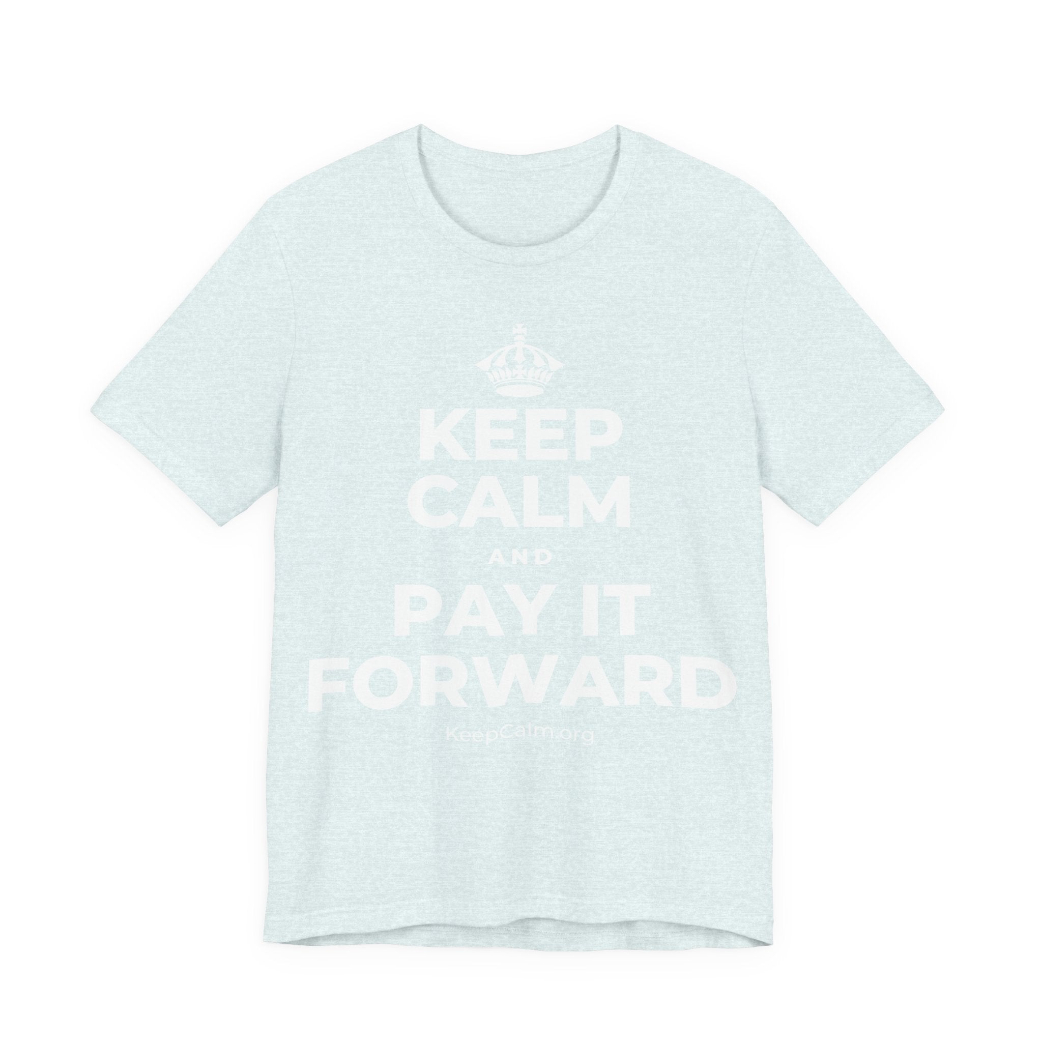 KEEP CALM AND PAY IT FORWARD T-Shirt (Soft Cream–Heather Mauve)
