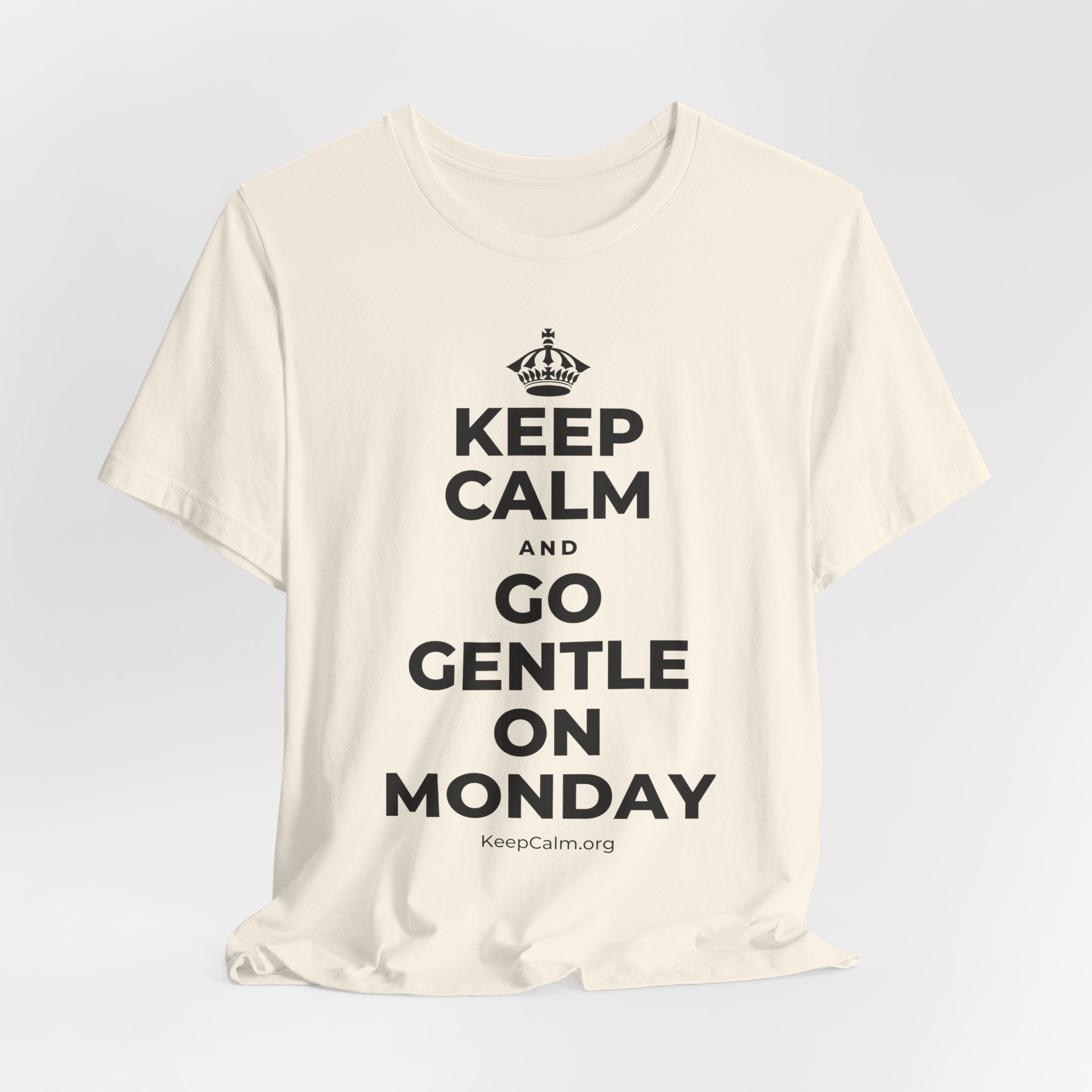 KEEP CALM AND GO GENTLE ON MONDAY T-Shirt (White–Asphalt)