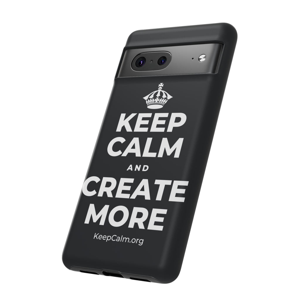 KEEP CALM AND CREATE MORE Phone Case (Dark)