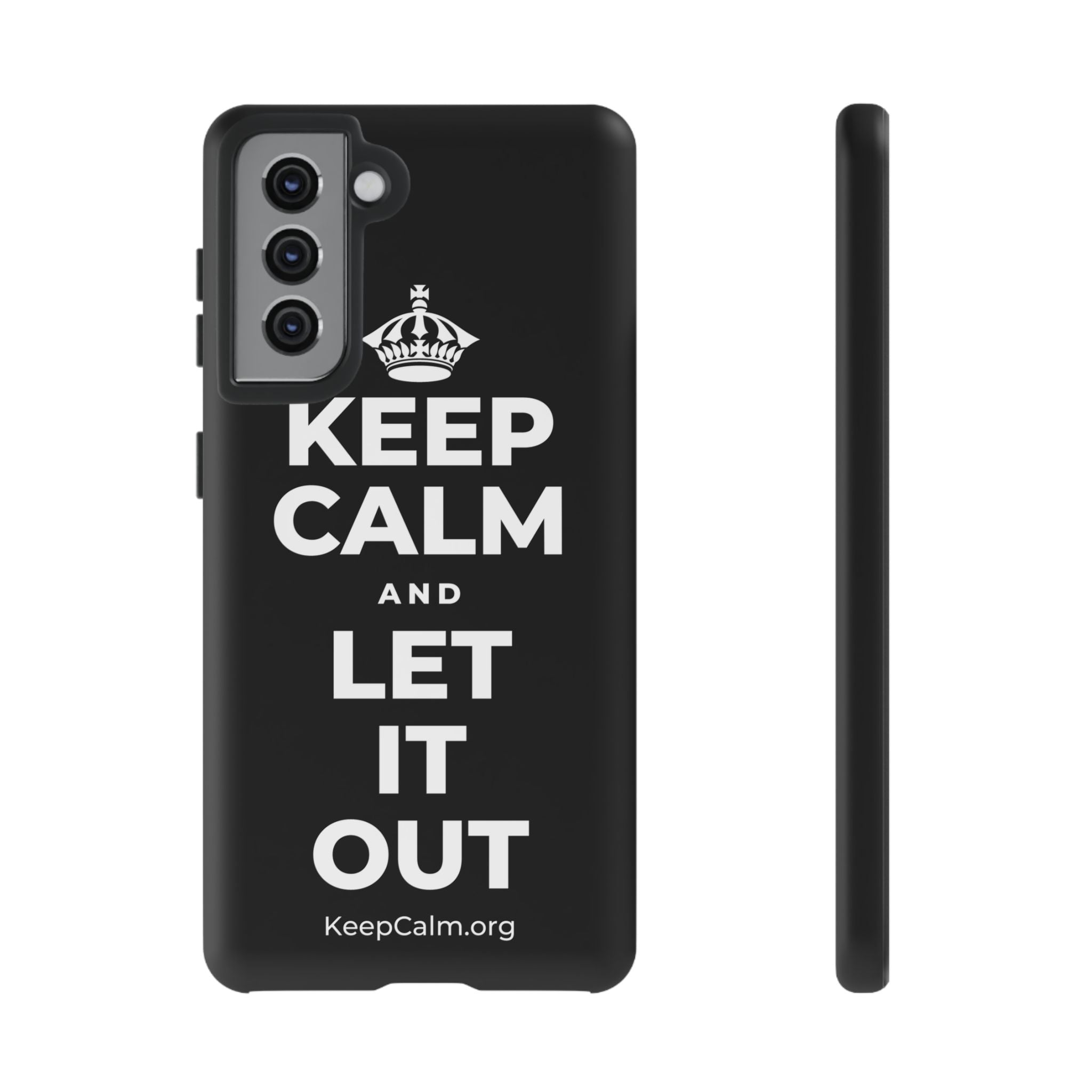 KEEP CALM AND LET IT OUT Phone Case