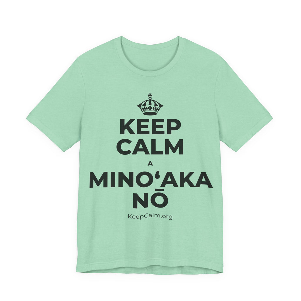 KEEP CALM A MINOʻAKA NŌ T-Shirt (Baby Blue–Silver)