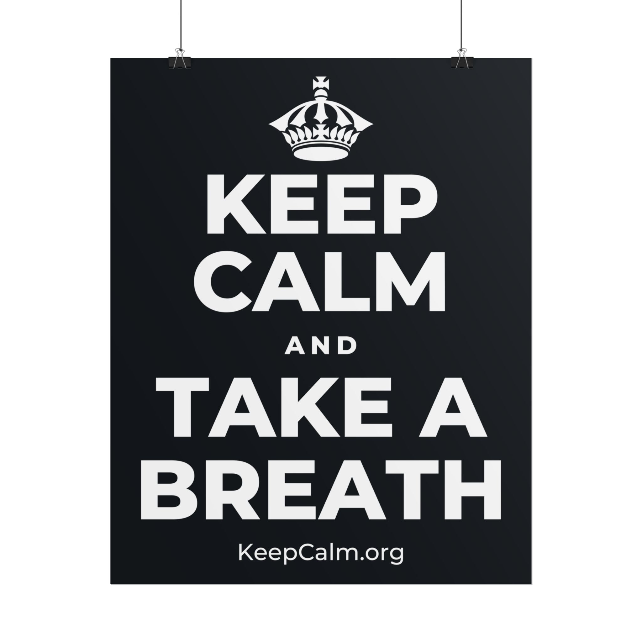 KEEP CALM AND TAKE A BREATH Poster (Dark)