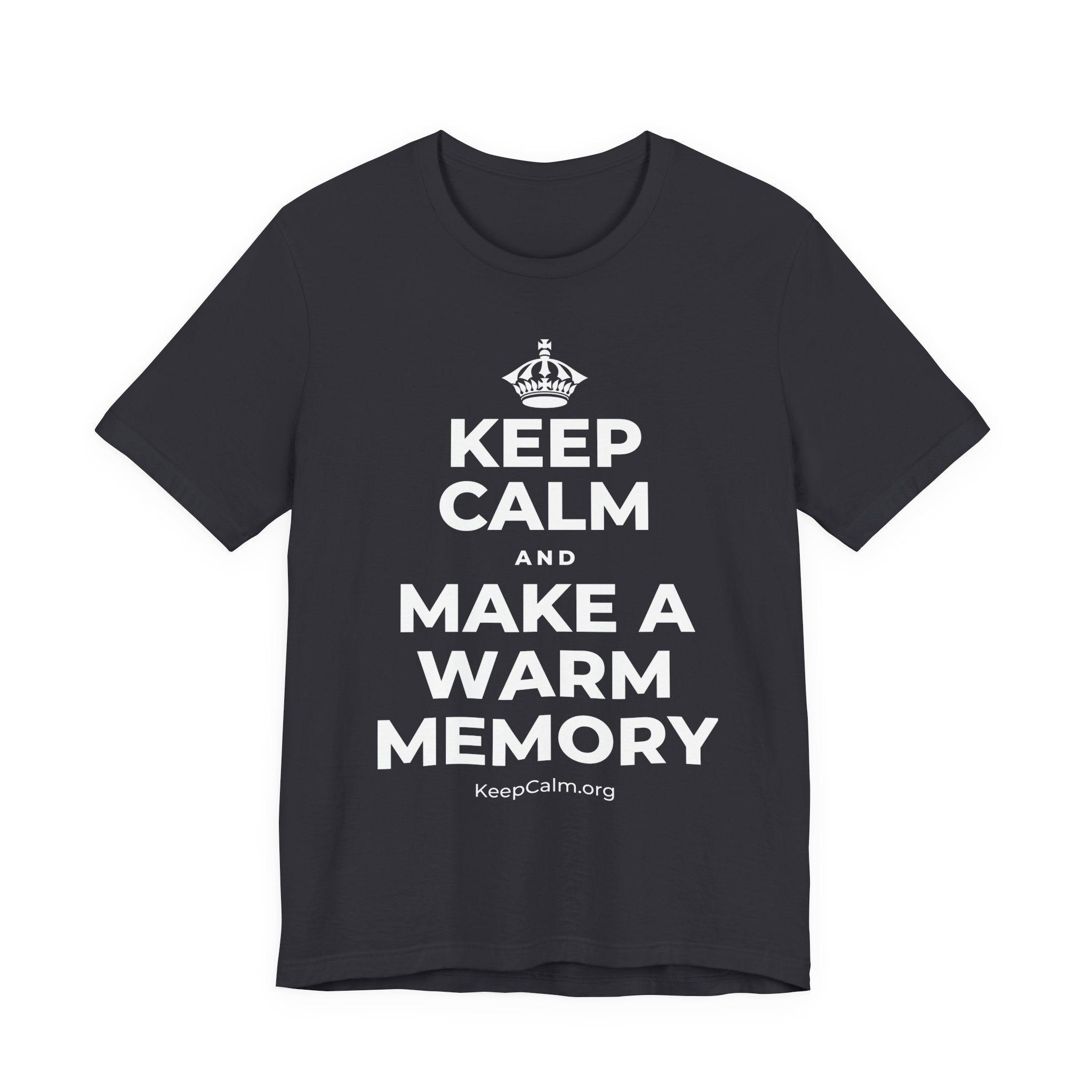 KEEP CALM AND MAKE A WARM MEMORY T-Shirt (Baby Blue–Silver)