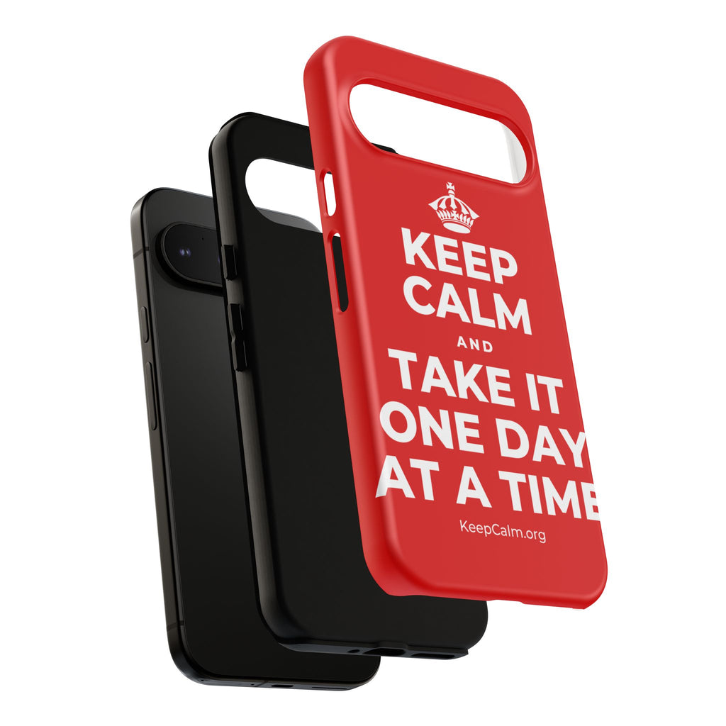 KEEP CALM AND TAKE IT ONE DAY AT A TIME Phone Case