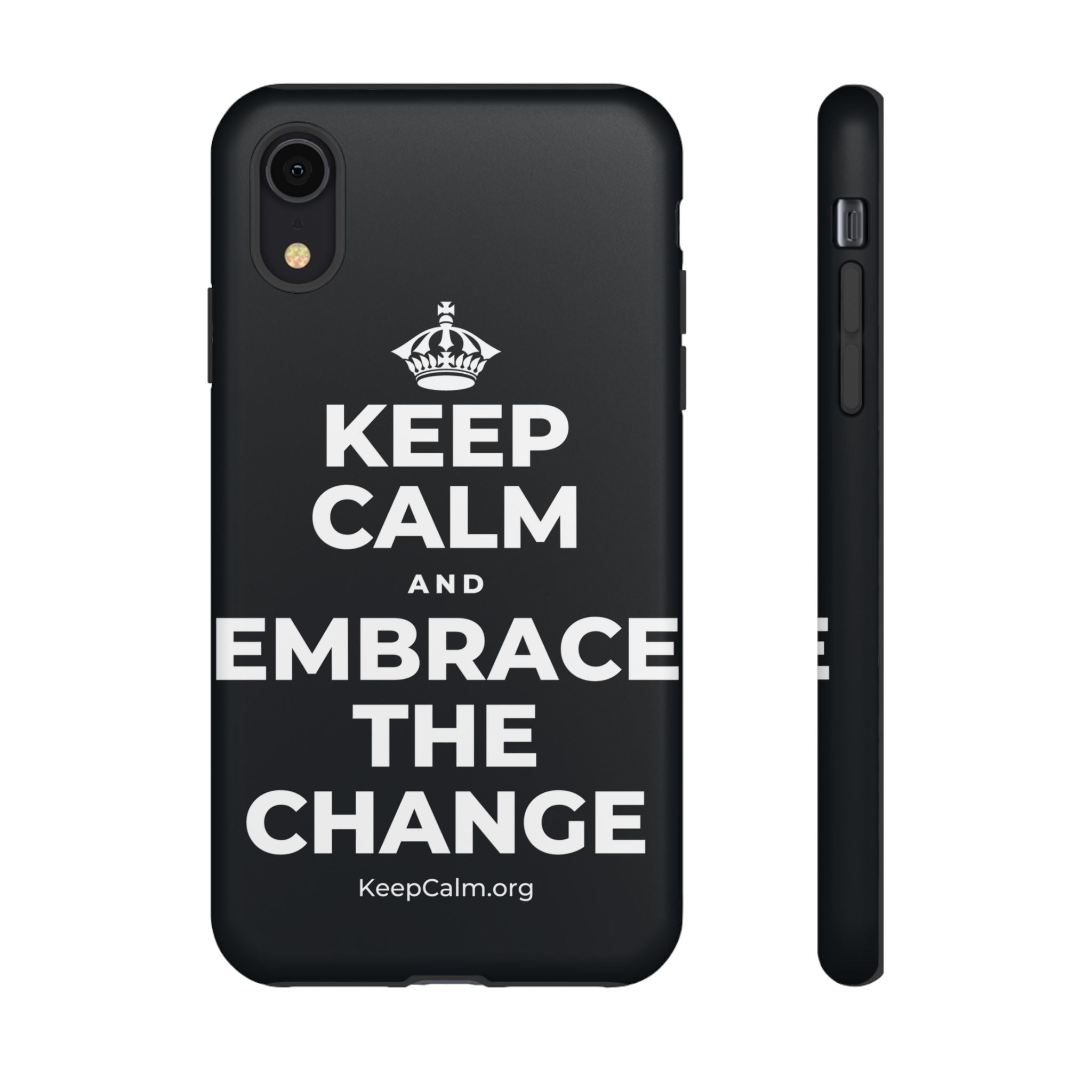KEEP CALM AND EMBRACE THE CHANGE Phone Case (Dark)
