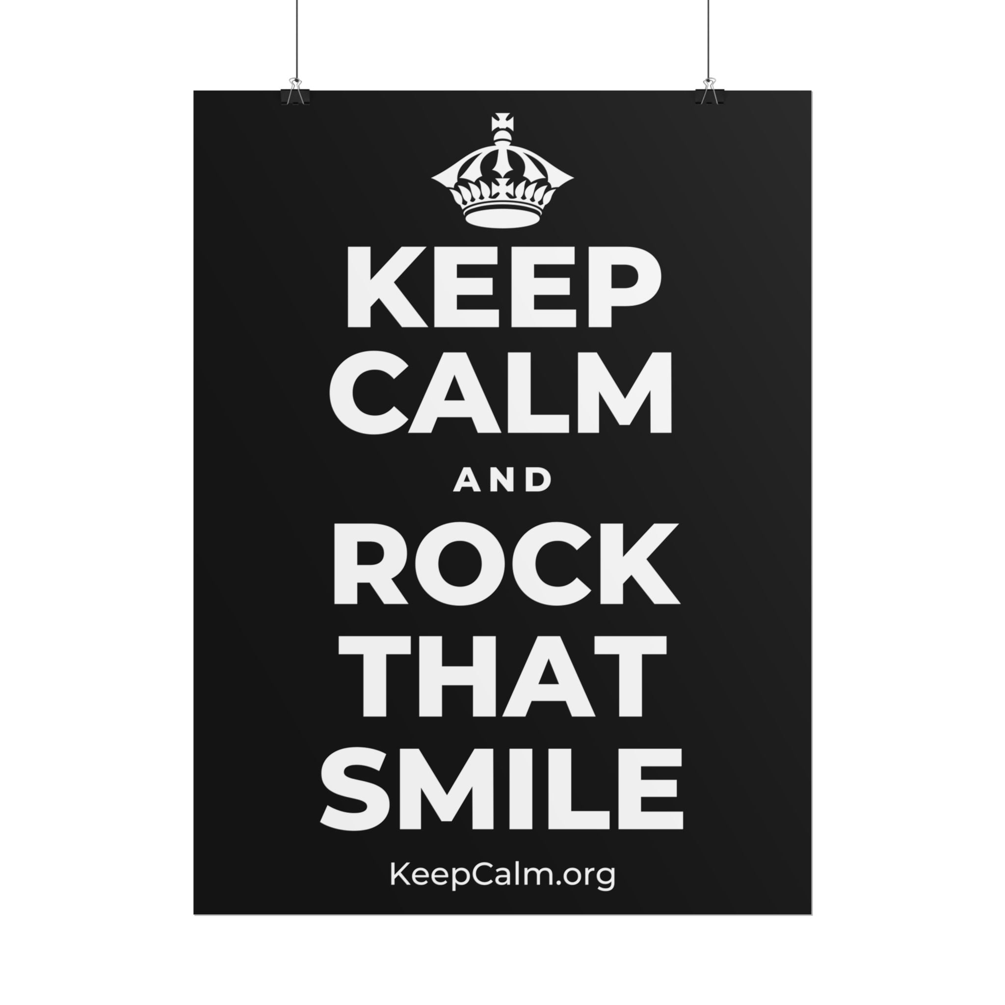 KEEP CALM AND ROCK THAT SMILE Poster