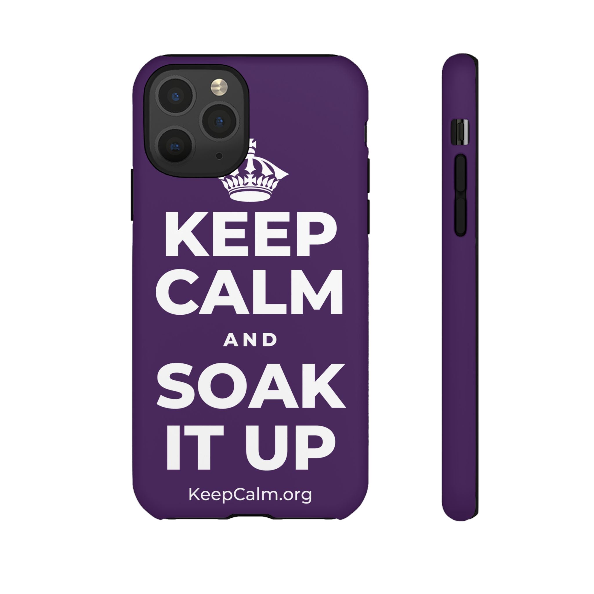 KEEP CALM AND SOAK IT UP Phone Case