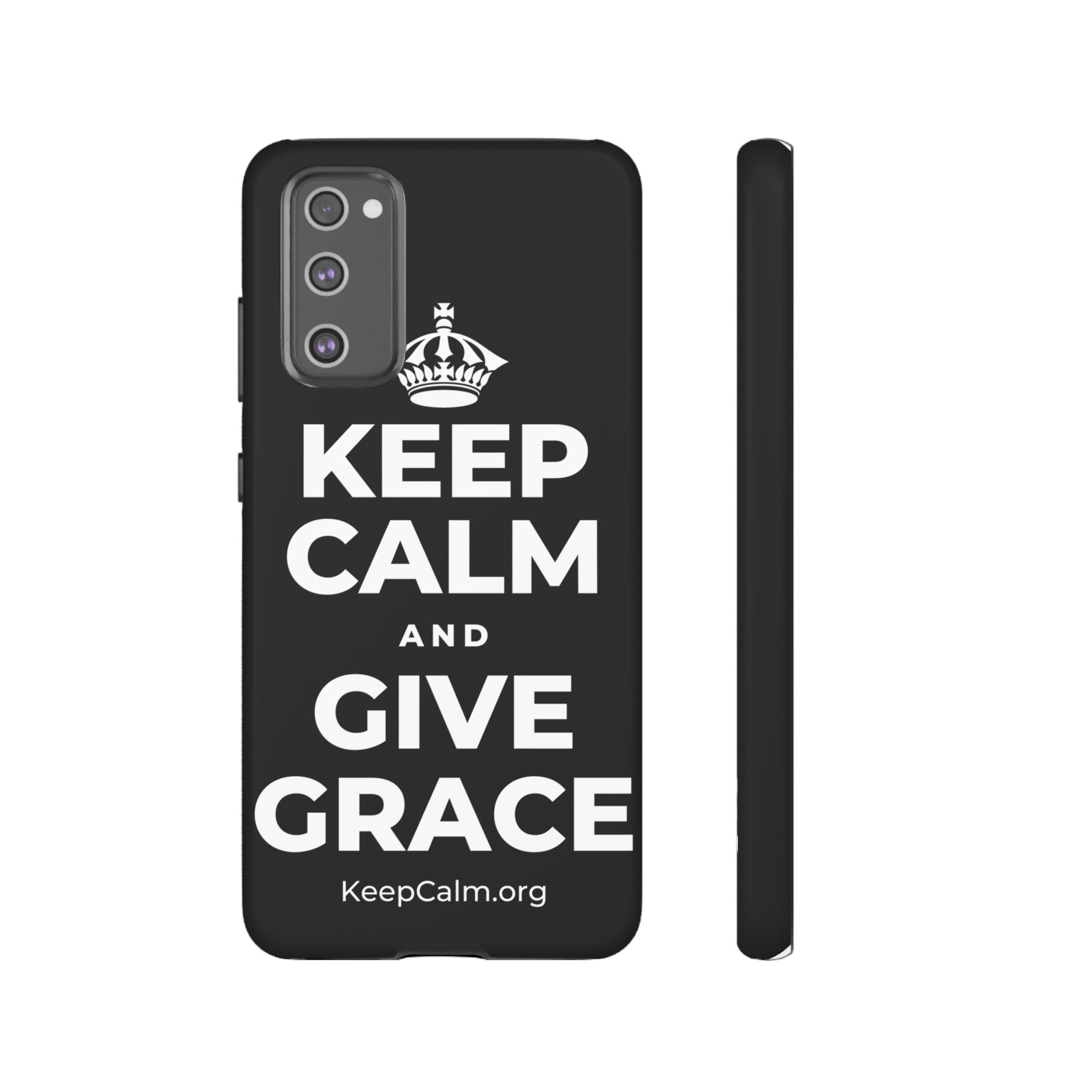 KEEP CALM AND GIVE GRACE Phone Case