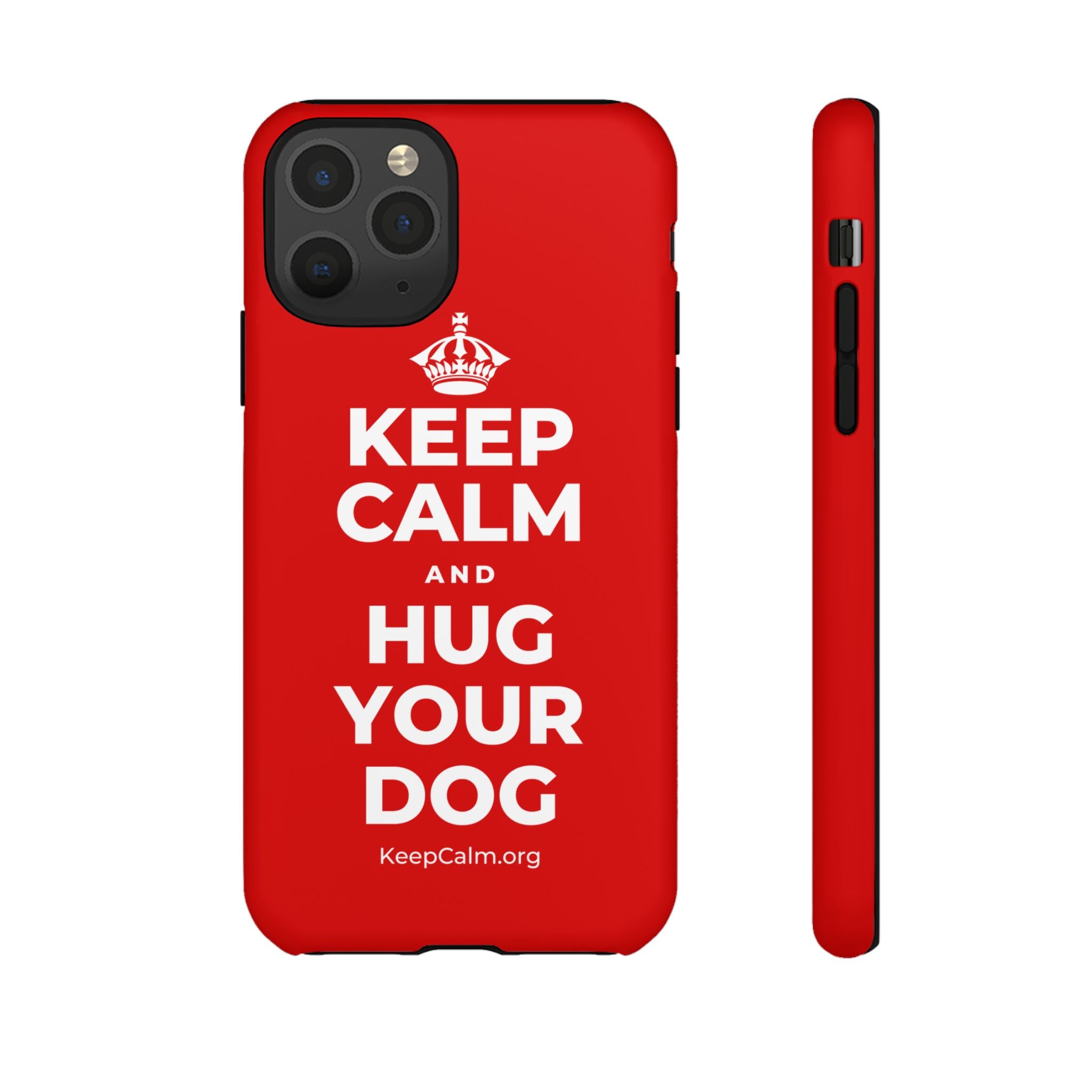 KEEP CALM AND HUG YOUR DOG Phone Case