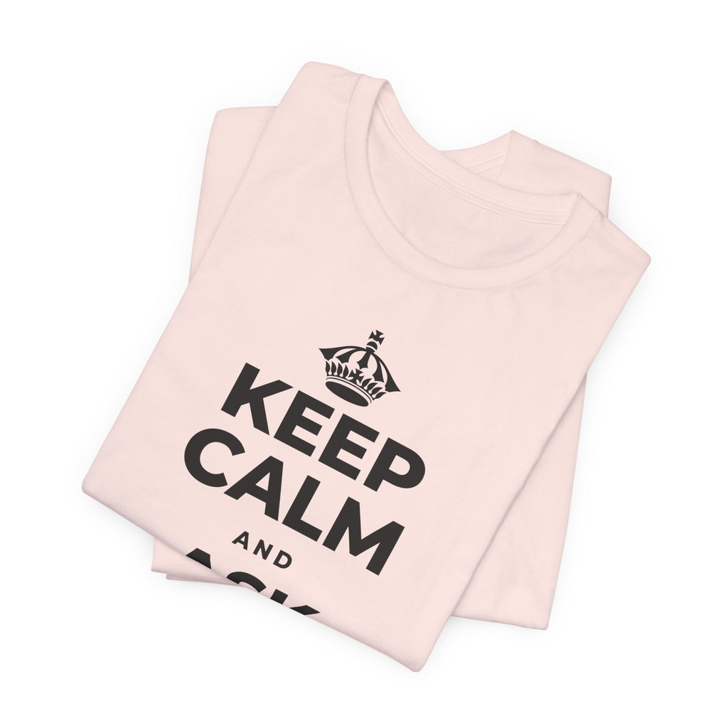 KEEP CALM AND ASK FOR HELP T-Shirt (Soft Cream–Heather Mauve)