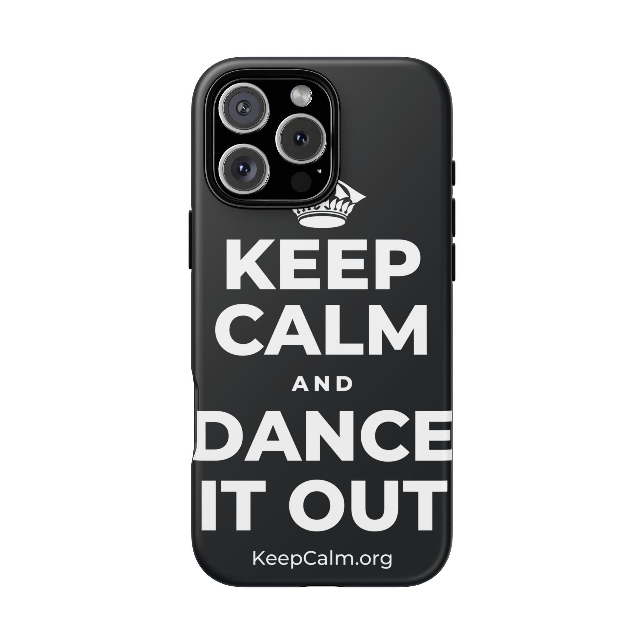 KEEP CALM AND DANCE IT OUT Phone Case (Dark)