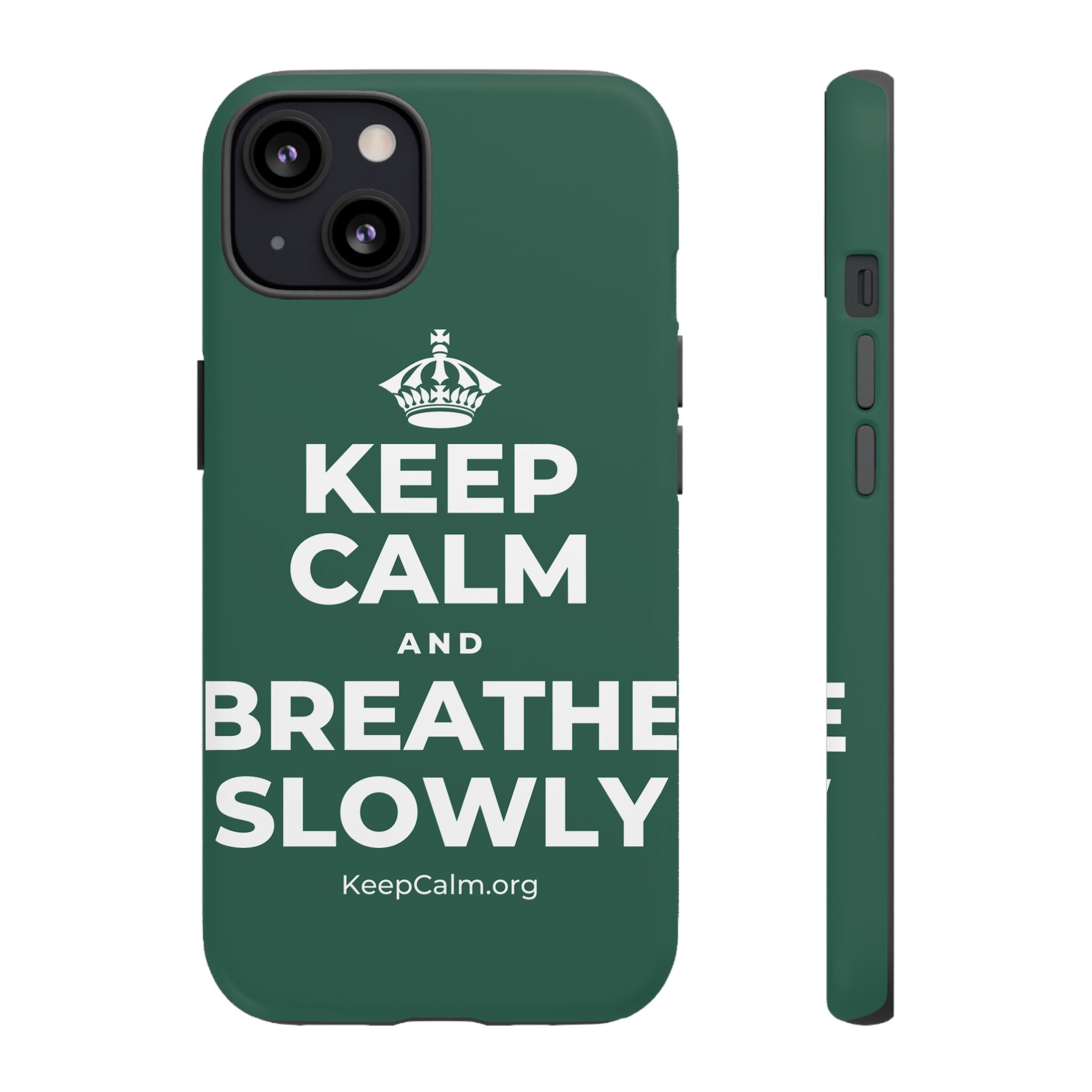 KEEP CALM AND BREATHE SLOWLY Phone Case