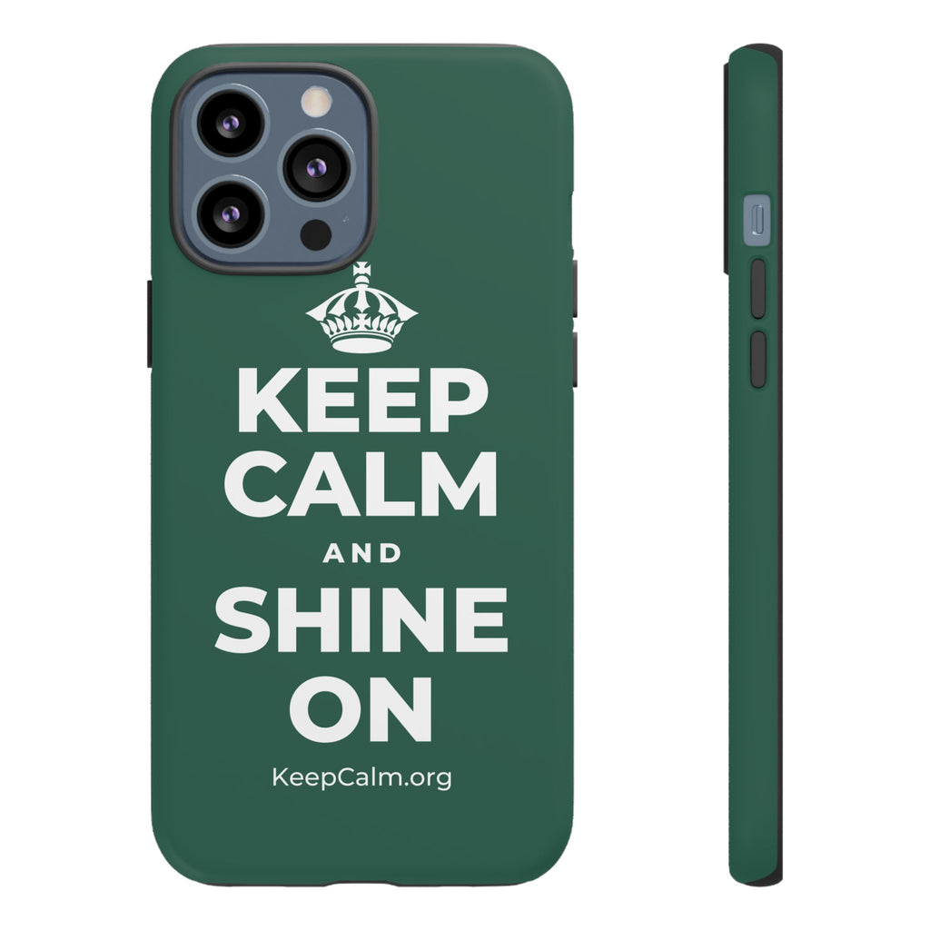 KEEP CALM AND SHINE ON Phone Case