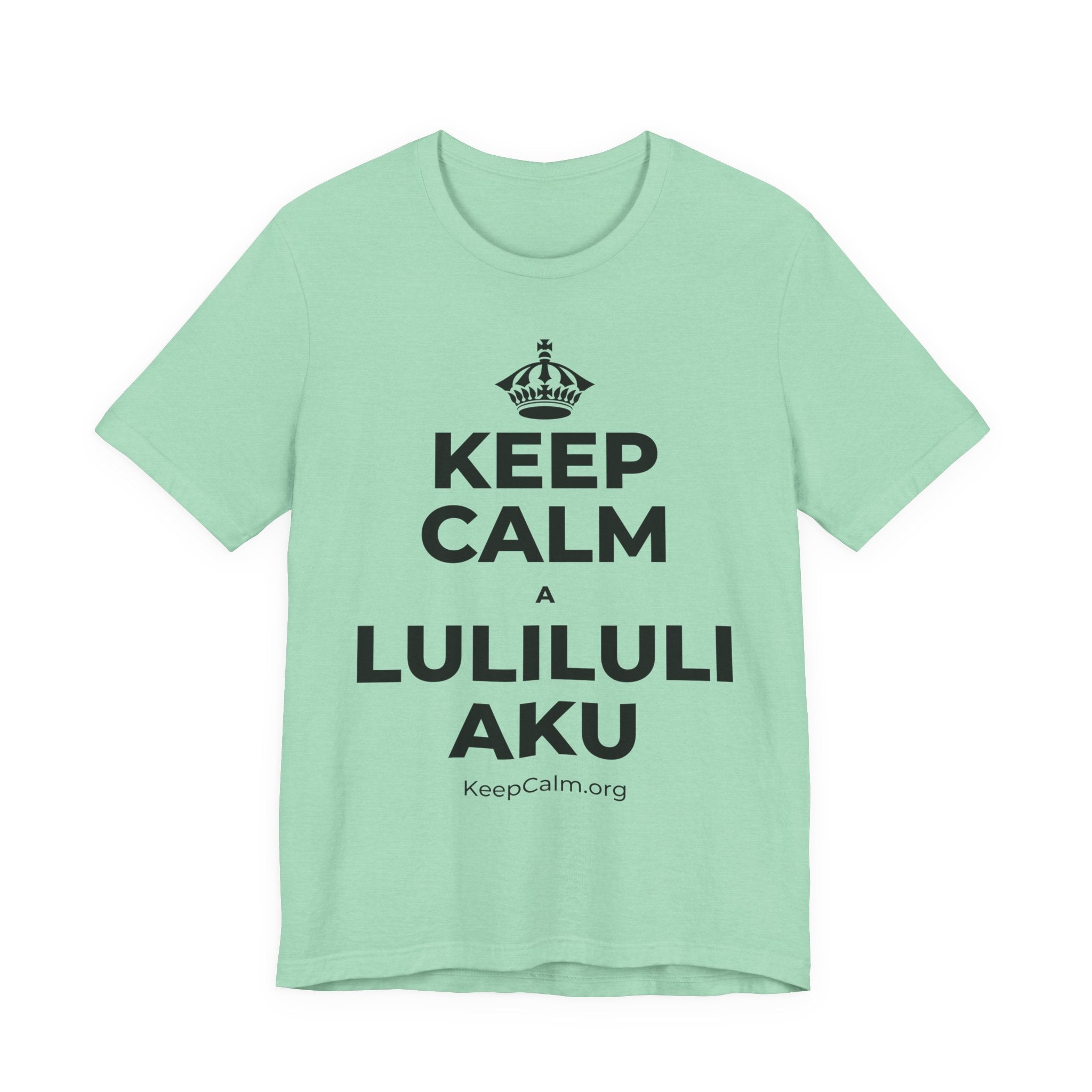 KEEP CALM A LULILULI AKU T-Shirt (Baby Blue–Silver)