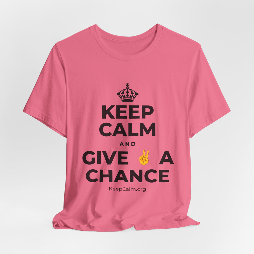 KEEP CALM AND GIVE ✌️ A CHANCE T-Shirt (Military Green–Autumn)