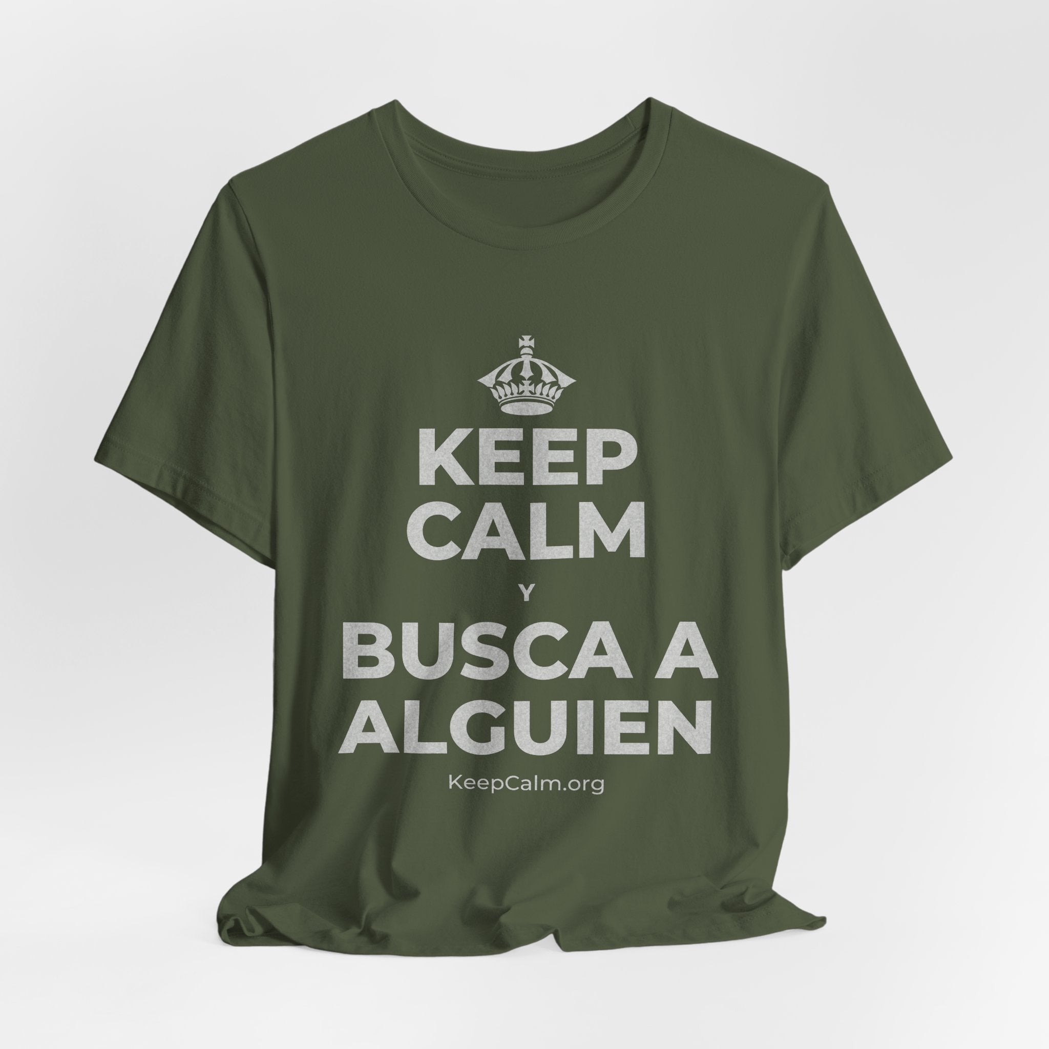 KEEP CALM Y BUSCA A ALGUIEN T-Shirt (Military Green–Autumn)