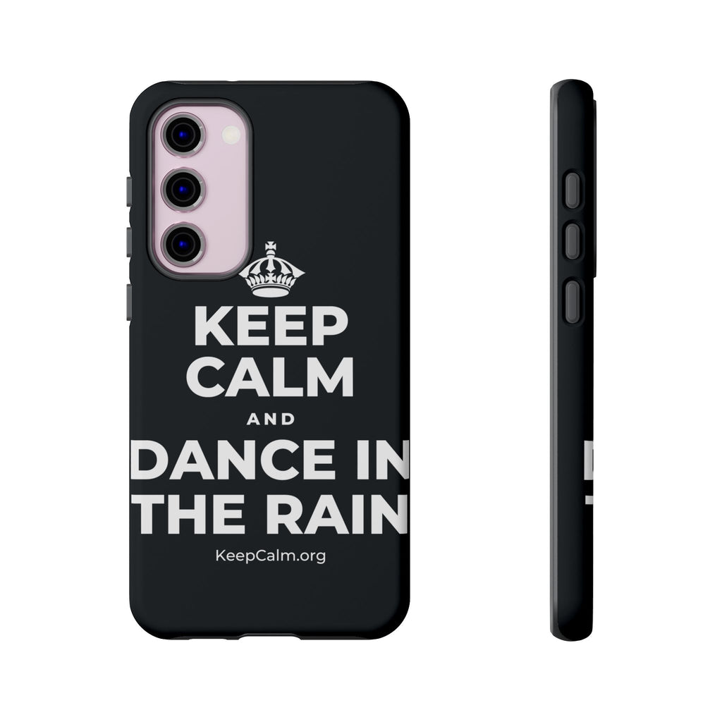 KEEP CALM AND DANCE IN THE RAIN Phone Case (Dark)