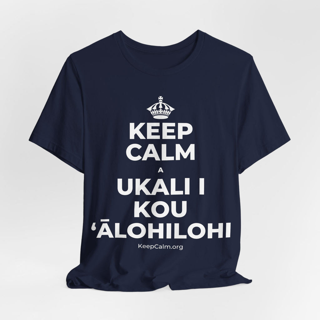 KEEP CALM A UKALI I KOU ʻĀLOHILOHI T-Shirt (White–Asphalt)