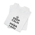 KEEP CALM A HANA I KĀU HIKI, UA LAWA KĒLĀ T-Shirt (Soft Cream–Heather Mauve)