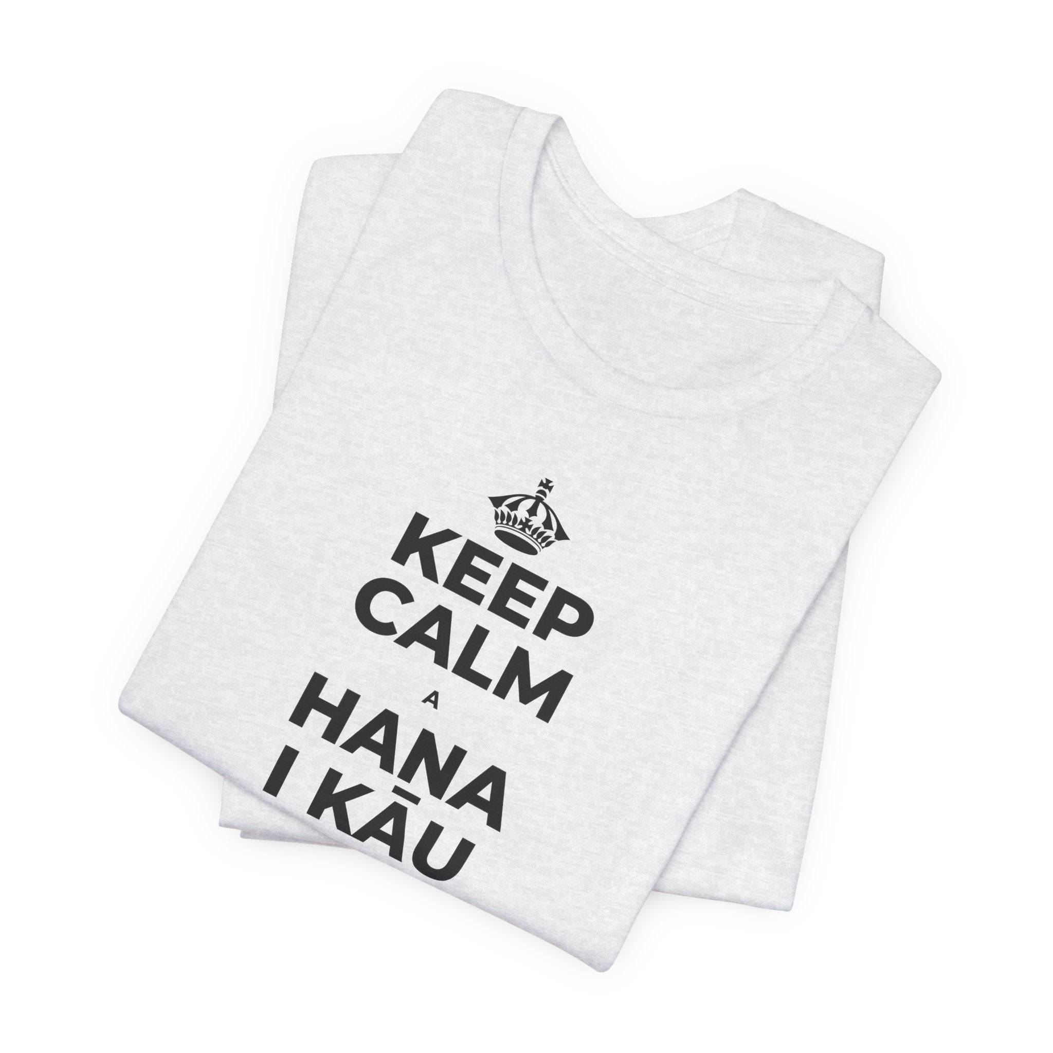 KEEP CALM A HANA I KĀU HIKI, UA LAWA KĒLĀ T-Shirt (Soft Cream–Heather Mauve)