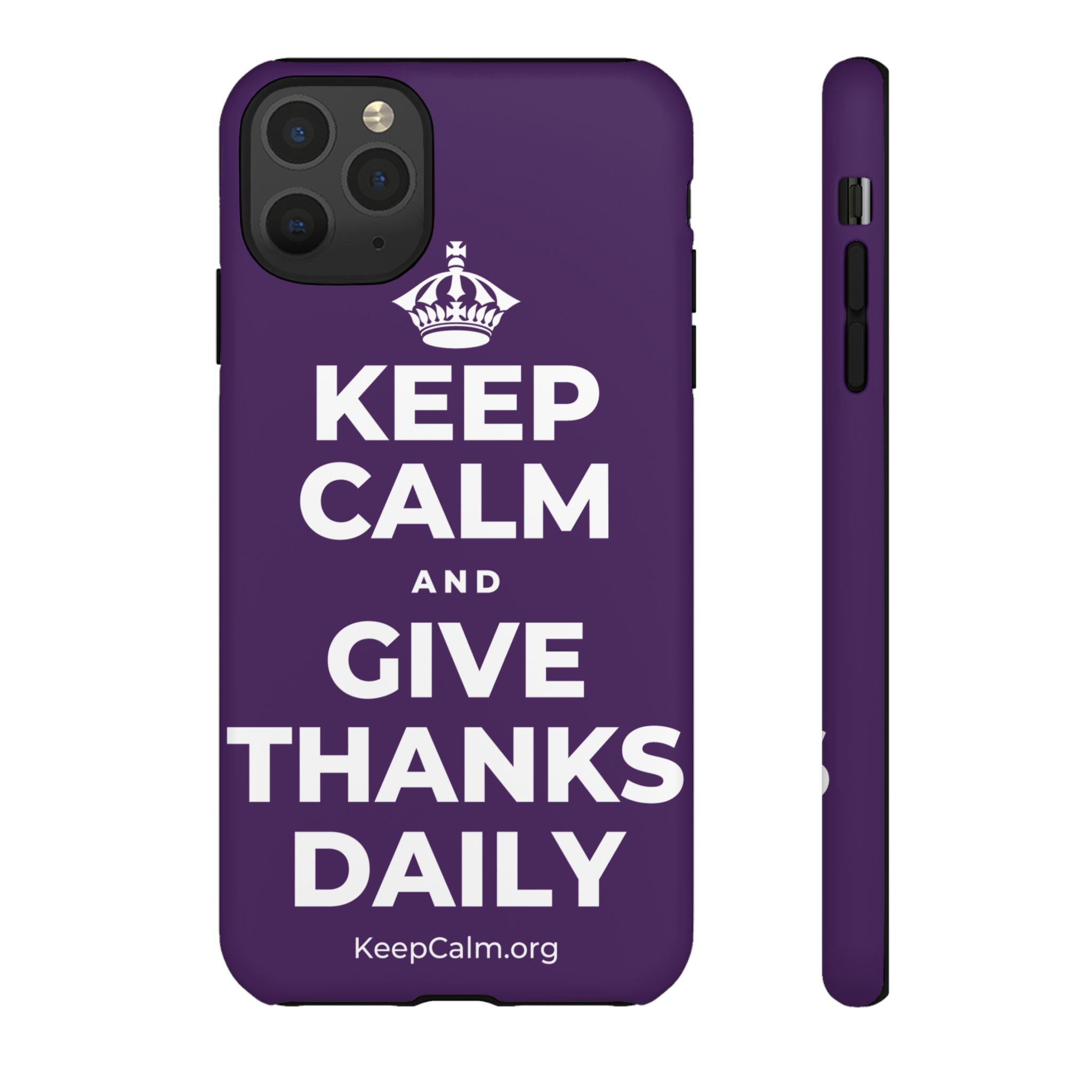 KEEP CALM AND GIVE THANKS DAILY Phone Case