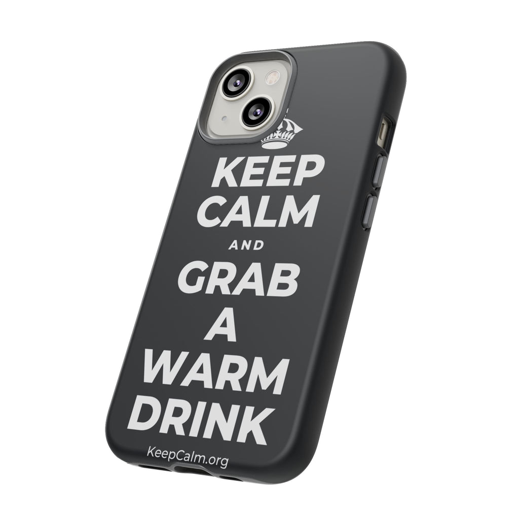 KEEP CALM AND GRAB A WARM DRINK Phone Case (Dark)