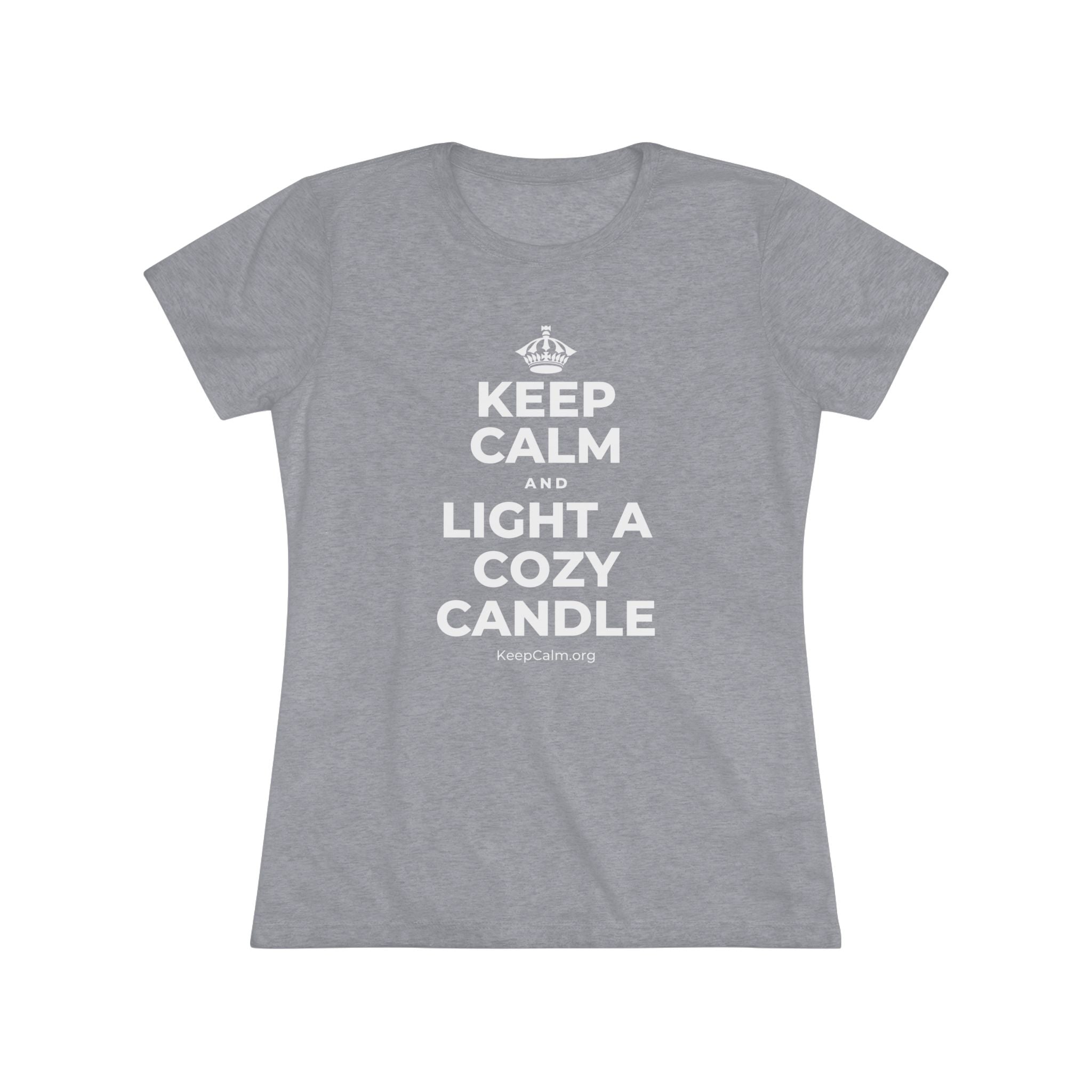 KEEP CALM AND LIGHT A COZY CANDLE Women's Tri-Blend Tee