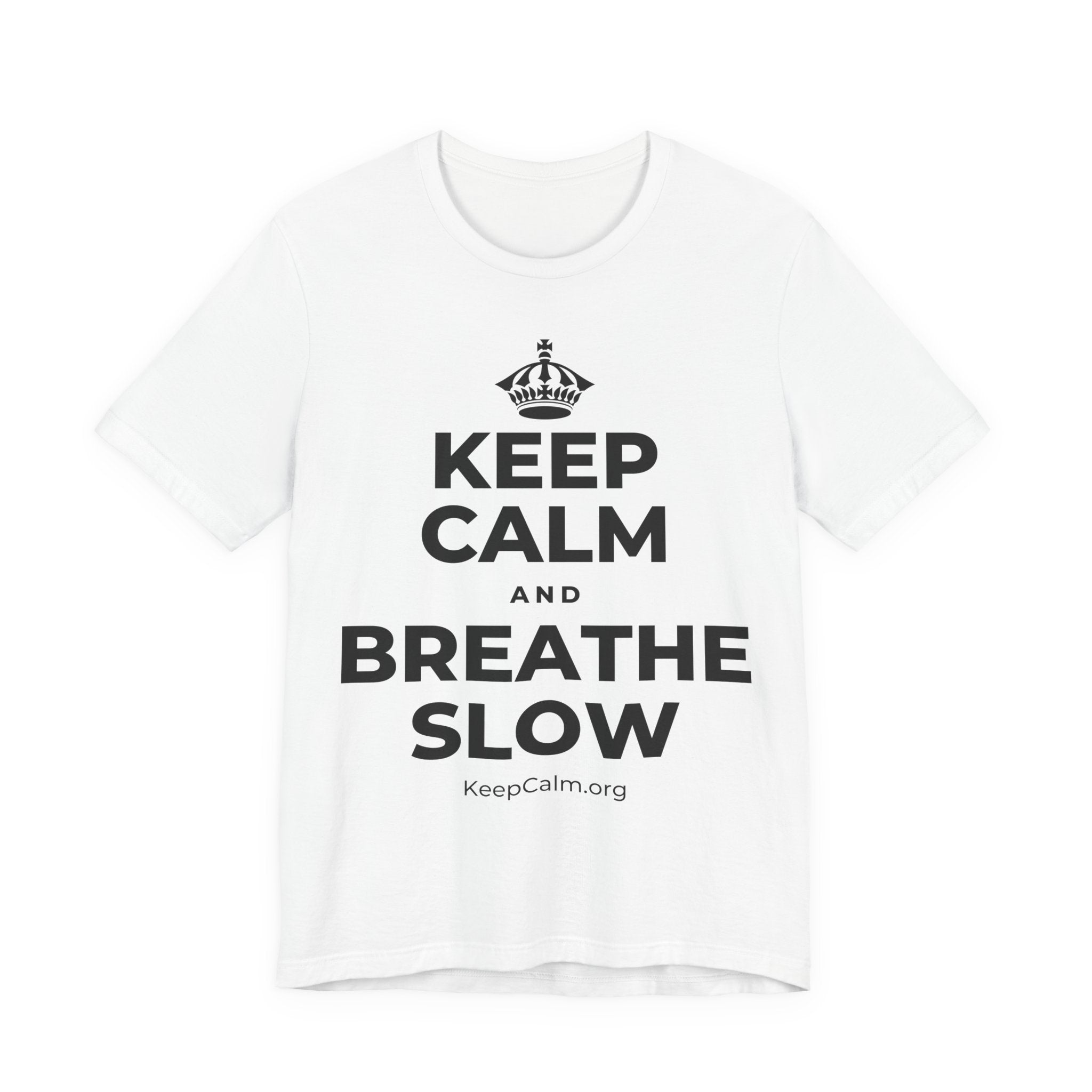 KEEP CALM AND BREATHE SLOW T-Shirt (White–Asphalt)