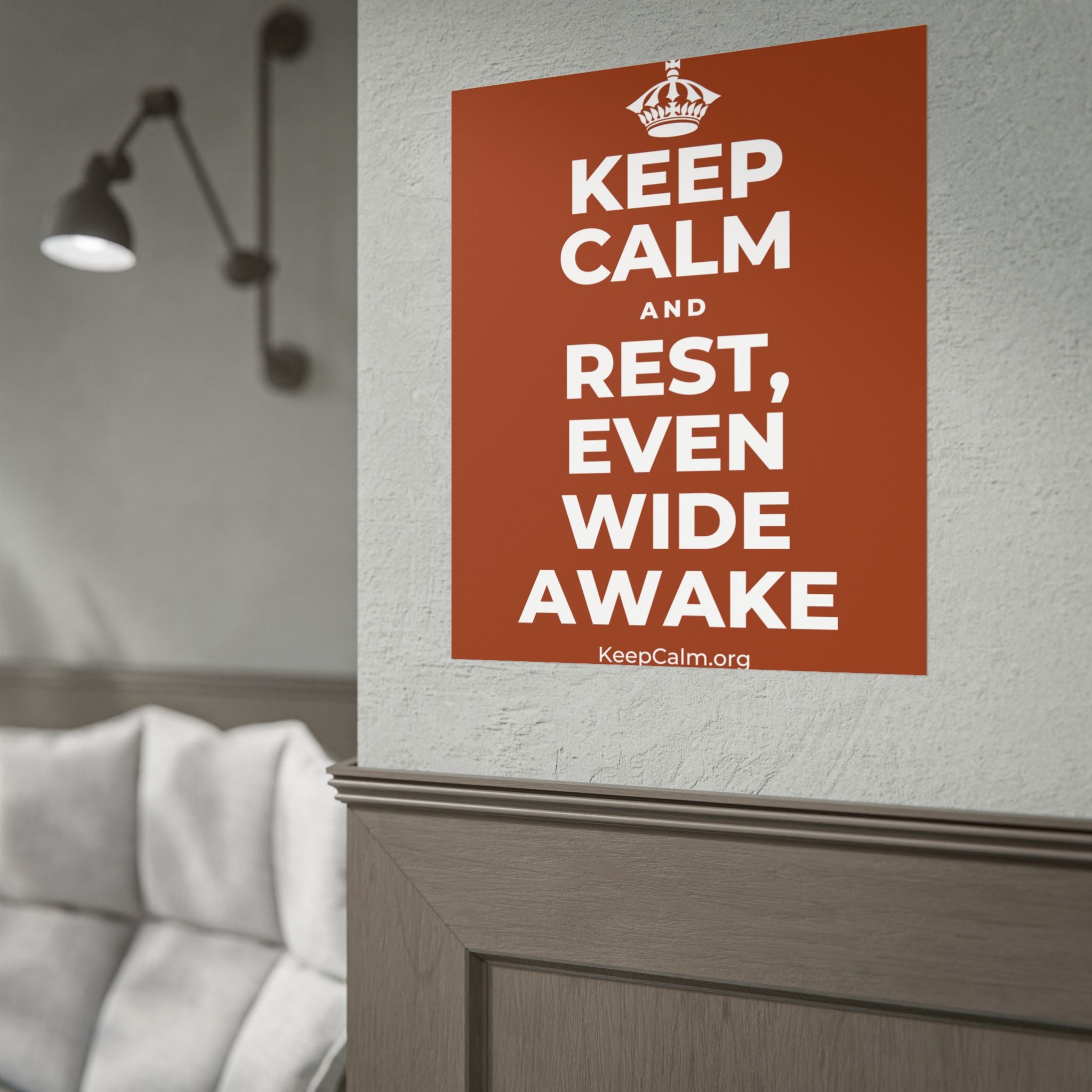 KEEP CALM AND REST, EVEN WIDE AWAKE Poster