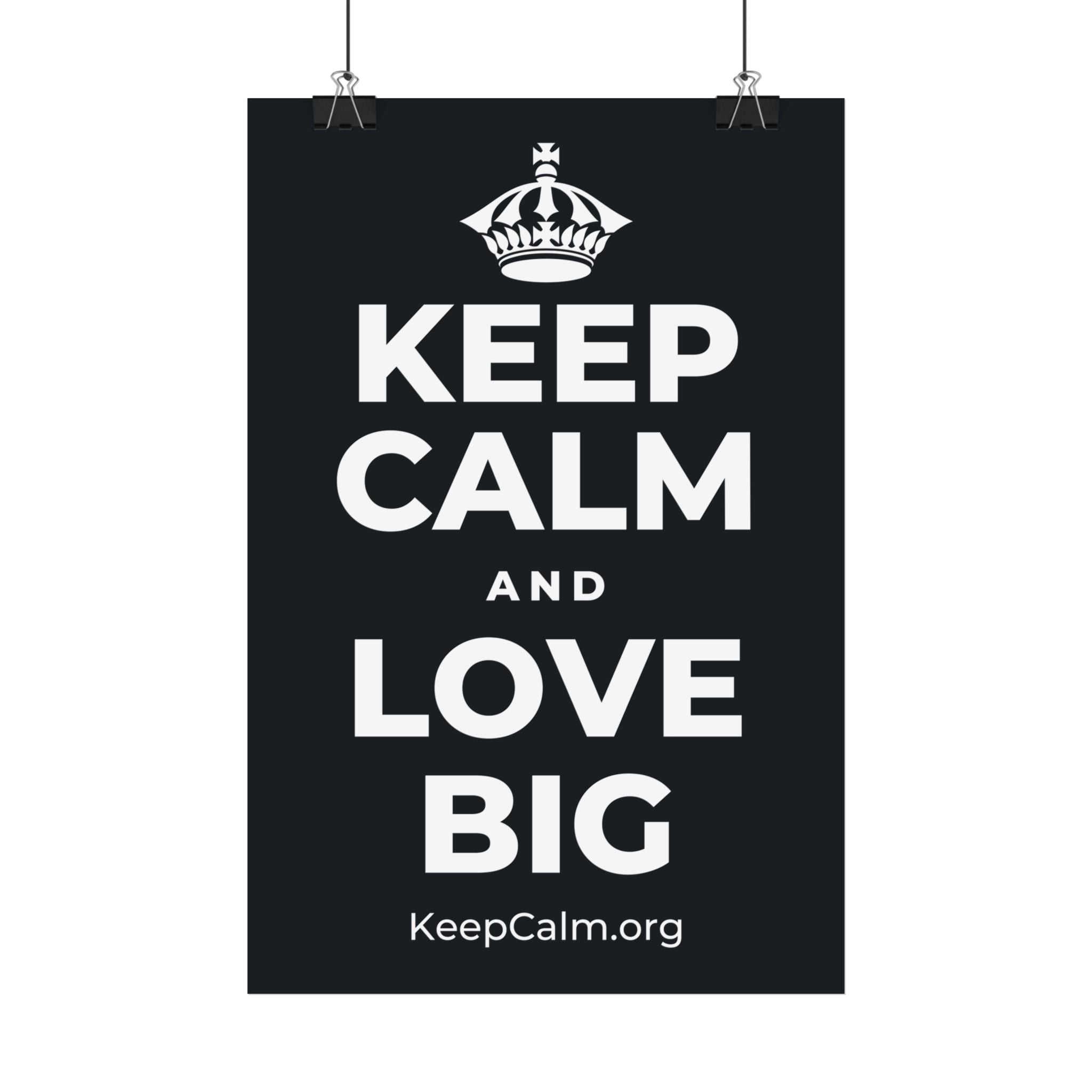 KEEP CALM AND LOVE BIG Satin Poster (Dark)