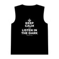 KEEP CALM AND LISTEN IN THE DARK Tank Top