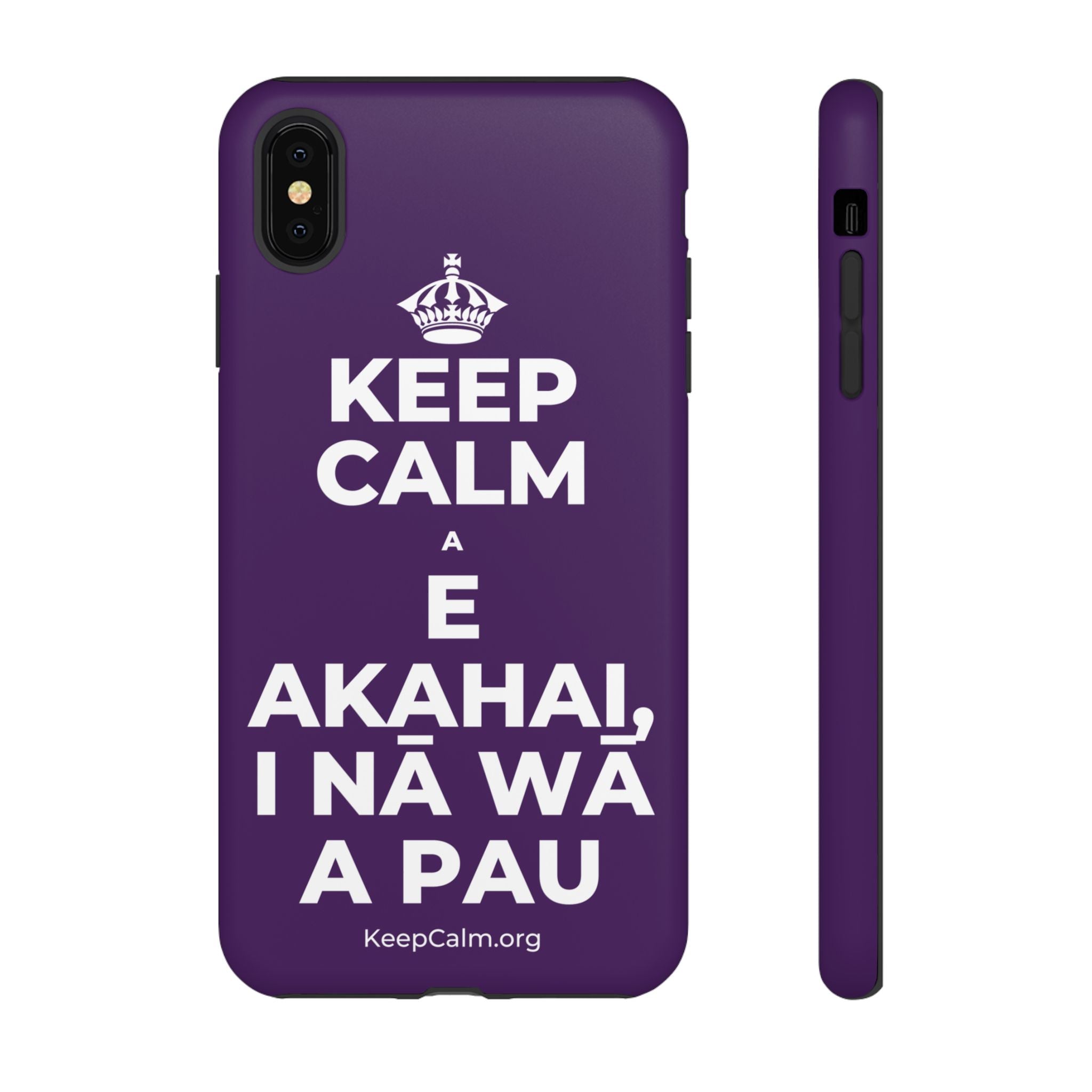 KEEP CALM A E AKAHAI, I NĀ WĀ A PAU Phone Case