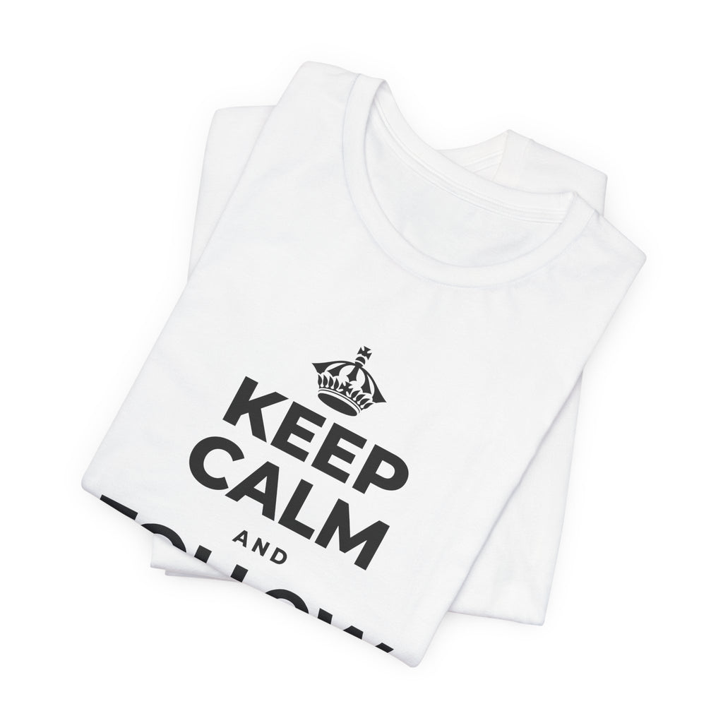 KEEP CALM AND FOLLOW YOUR HEART T-Shirt (White–Asphalt)