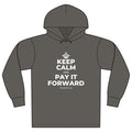 KEEP CALM AND PAY IT FORWARD Organic Hoodie Tee