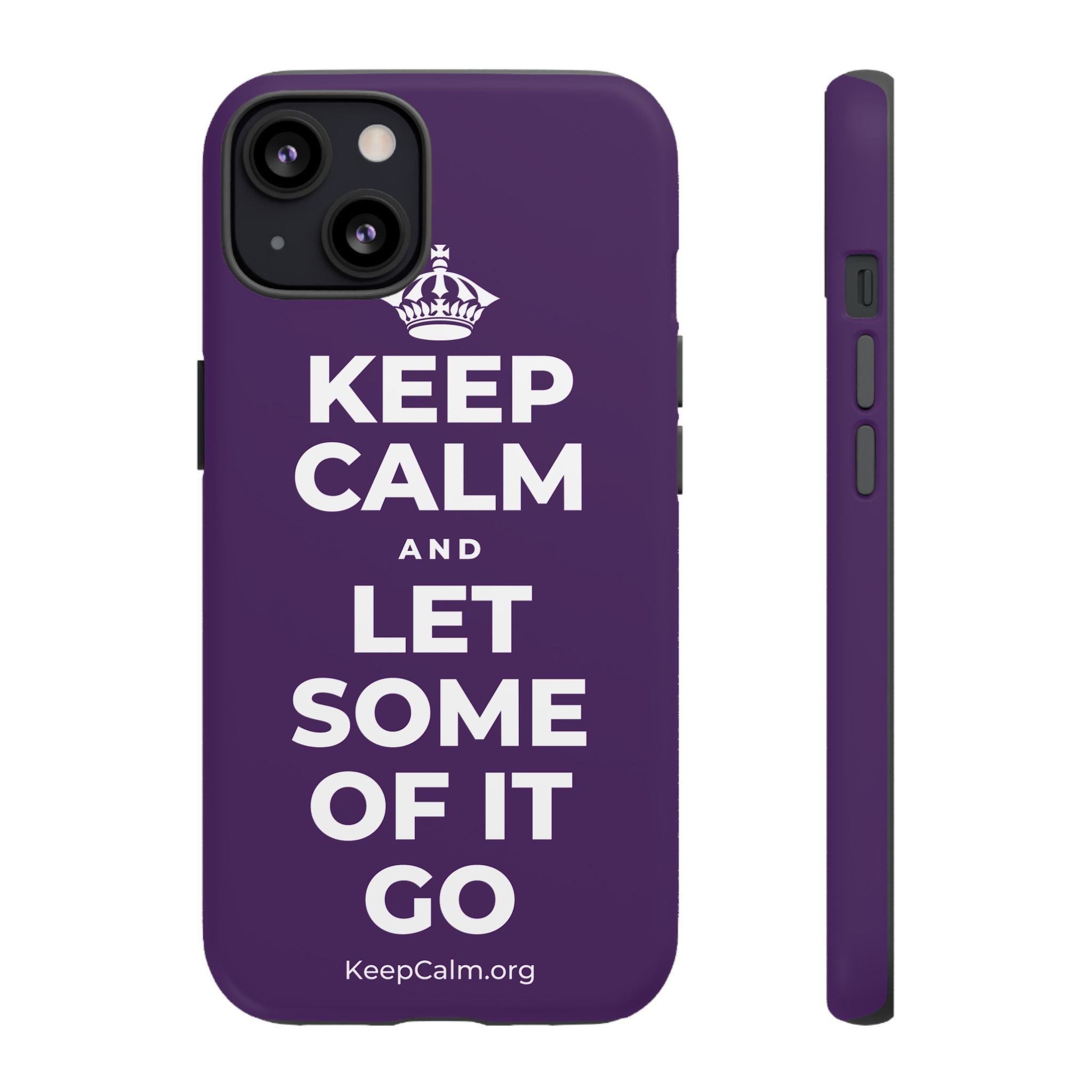 KEEP CALM AND LET SOME OF IT GO Phone Case