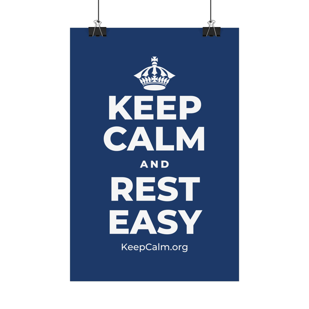 KEEP CALM AND REST EASY Satin Poster