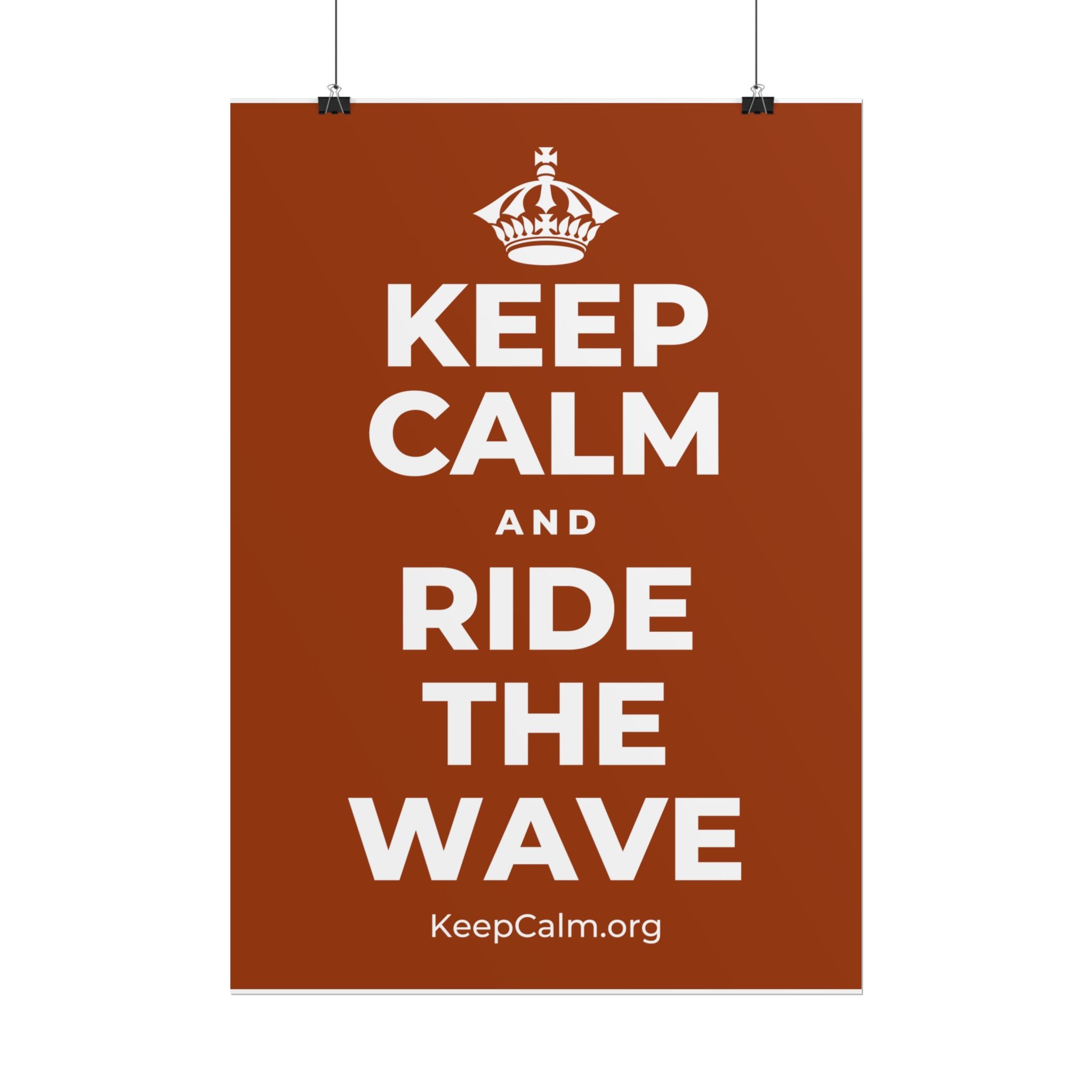 KEEP CALM AND RIDE THE WAVE Poster