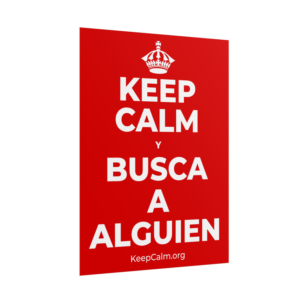 KEEP CALM Y BUSCA A ALGUIEN Poster