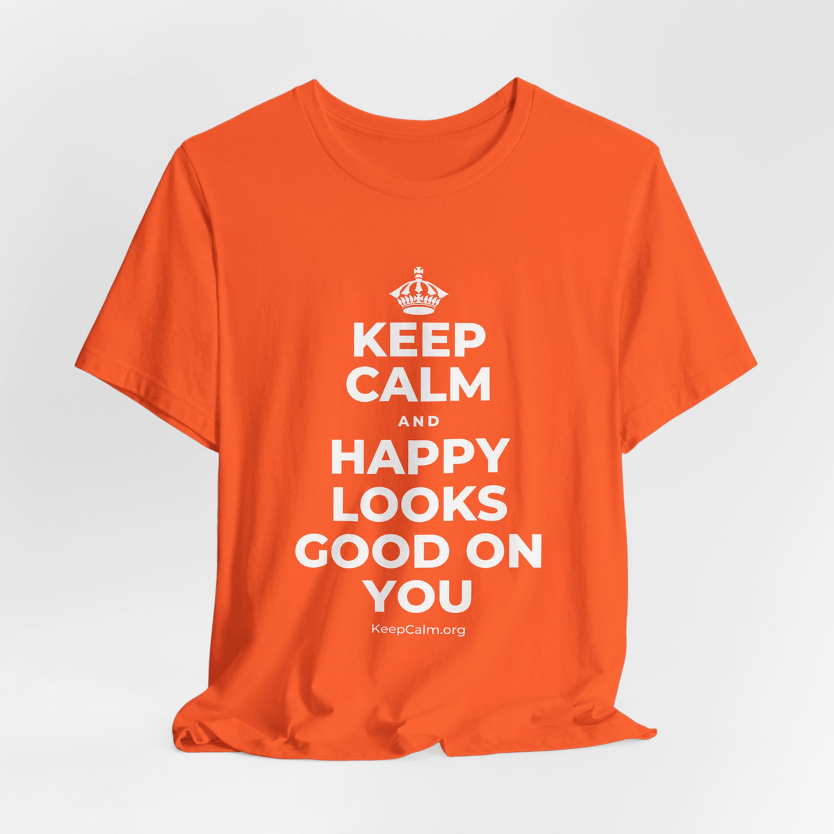 KEEP CALM AND HAPPY LOOKS GOOD ON YOU T-Shirt (Baby Blue–Silver)