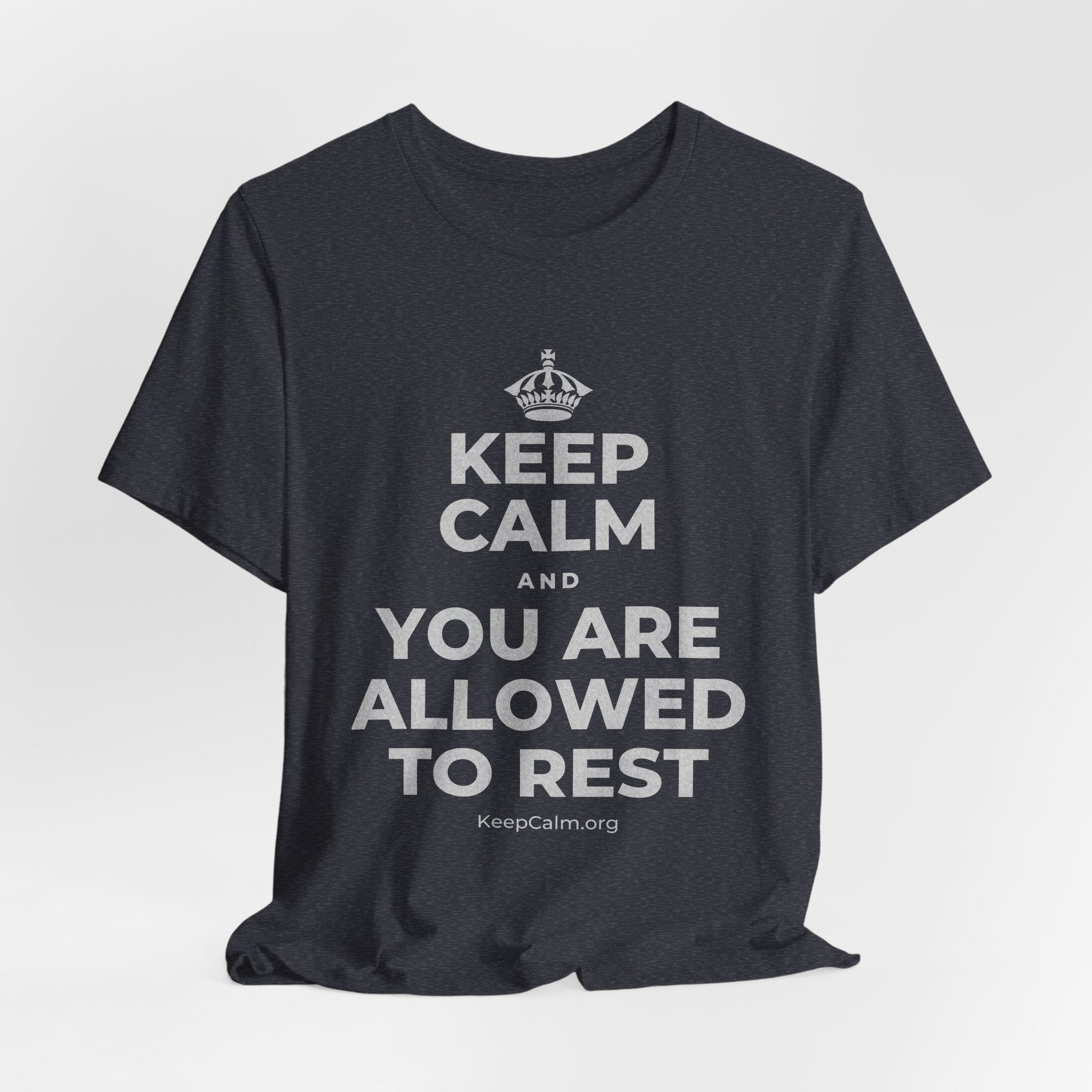 KEEP CALM AND YOU ARE ALLOWED TO REST T-Shirt (White–Asphalt)