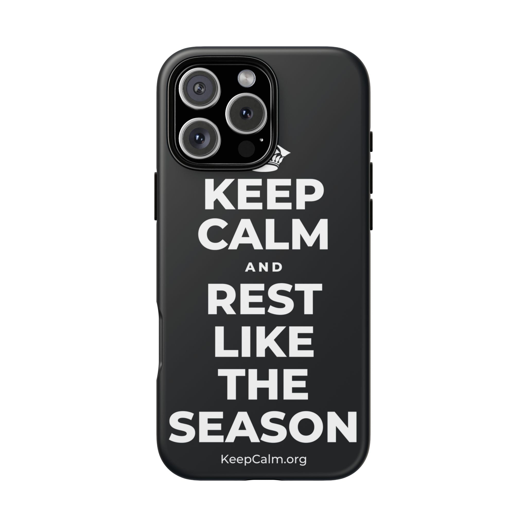 KEEP CALM AND REST LIKE THE SEASON Phone Case (Dark)